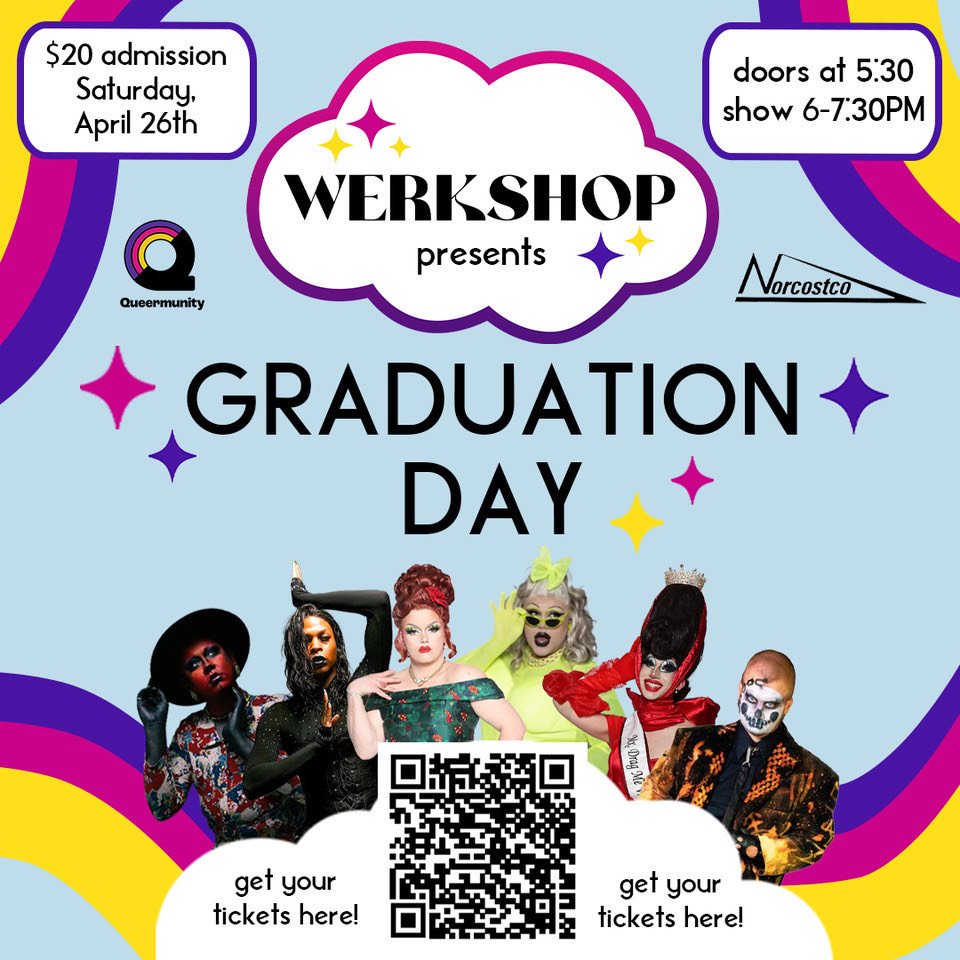 Werkshop Presents: Graduation Day