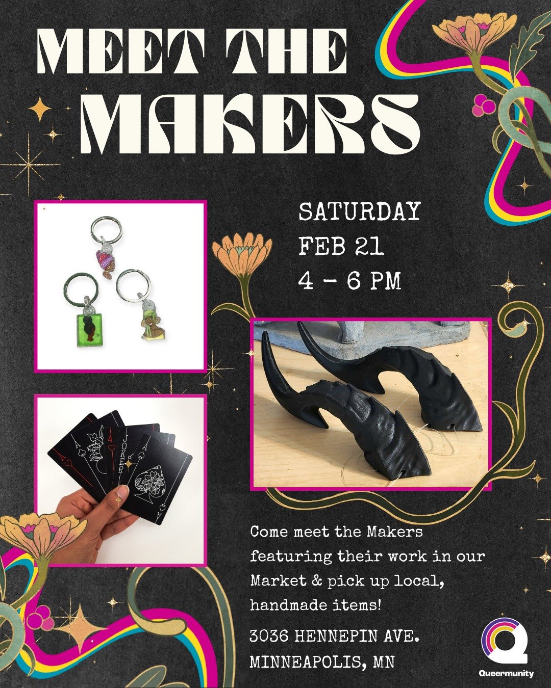 Come meet the makers currently featuring their work in our Market! 

Pick up unique, handmade items, learn more about the artists' work, and connect with other creatives! 

🗓️ February 21
⏰ 4 pm - 6pm
📍Queermunity 3036 Hennepin Ave S 

Check out th