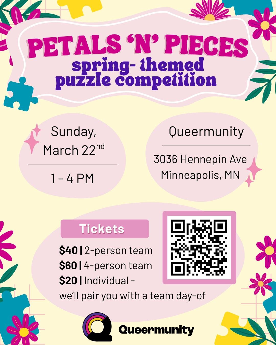 Reminder that Petals 'n' Pieces is happening this Sunday! 

Come join us for a spring-themed puzzle competition, and see how fast your team can complete a 500 piece puzzle. 

THIS Sunday 1pm - 4pm at Queermunity. 

🧩 Sign up as a 2- person team, 4-p