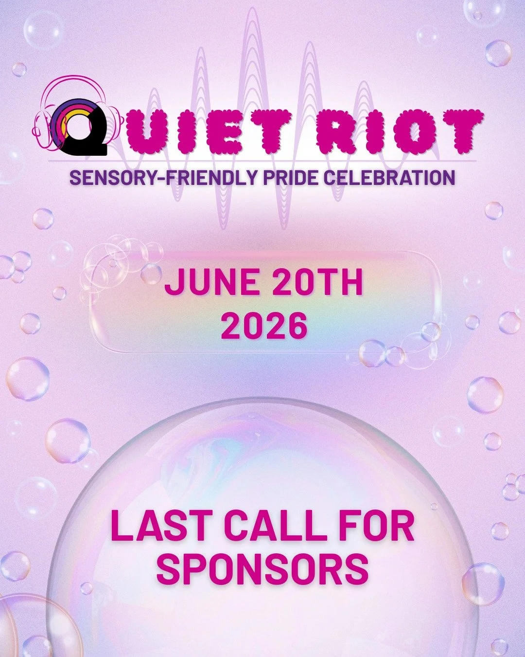 Last call for sponsors! 

Quiet Riot is a radically inclusive, sensory-friendly Pride celebration centering queer joy, rest, and resistance in a gentle, accessible environment. 

It is designed for anyone who seeks a more grounded, affirming Pride ex