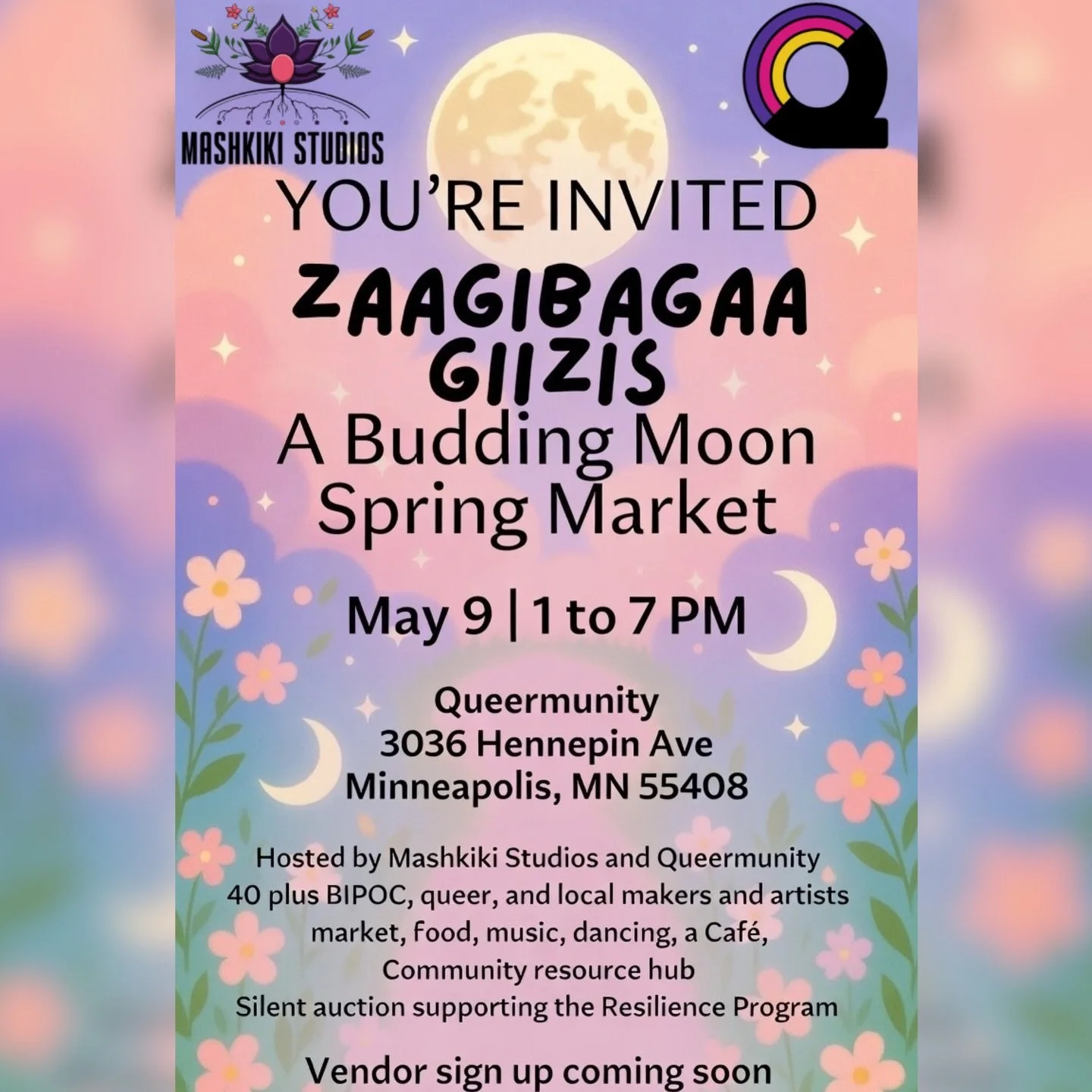 Spring vendor, artisan, and local maker market! 

When: May 9 | 1pm to 7pm
Where: Queermunity 3036 Hennepin Ave S

Hosted By @mashkiki_studios  in collaboration with Queermunity. A space for Black and Brown communities and marginalized identities to 