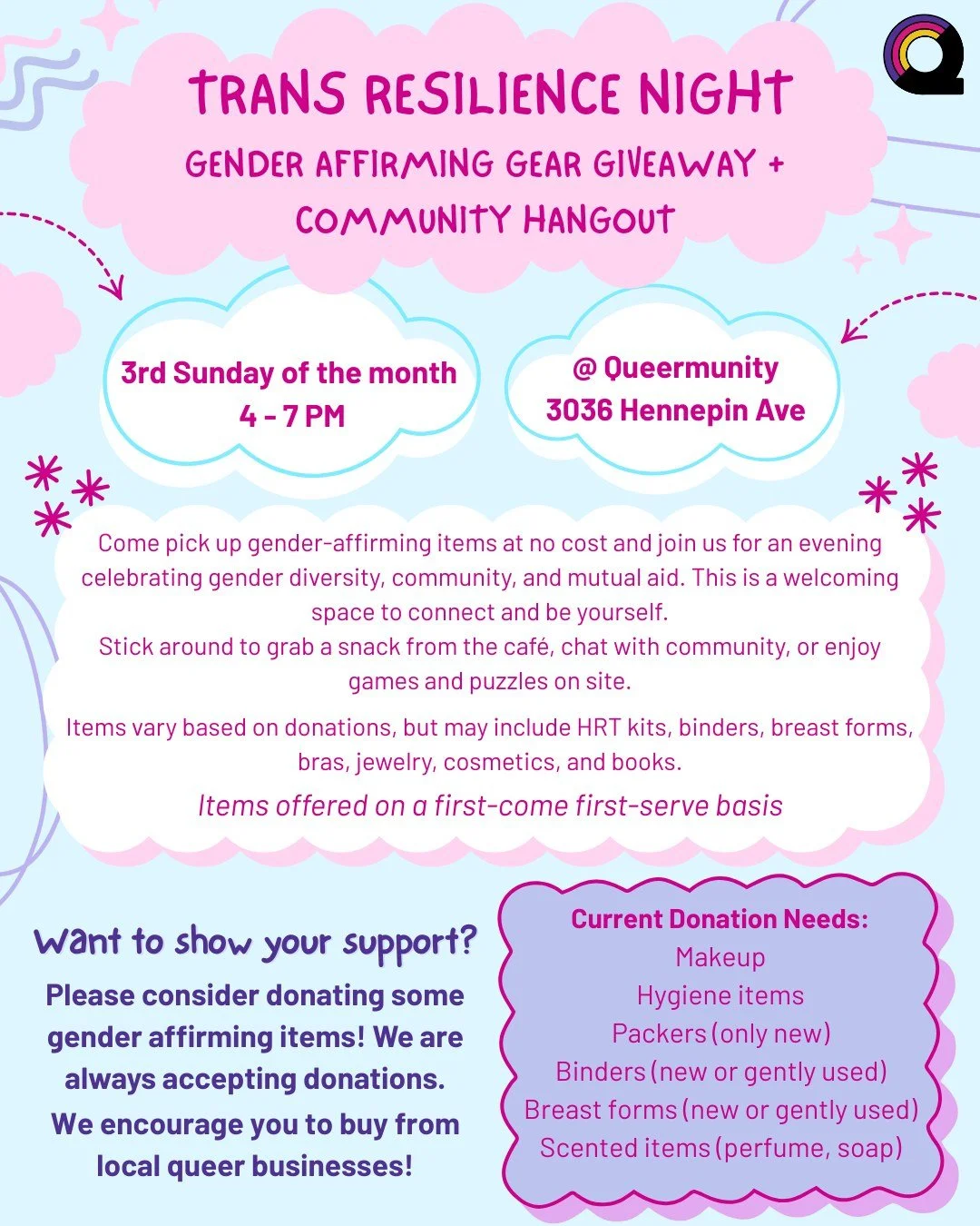 Come pick up free gender-affirming items!

After browsing, you&rsquo;re invited to stay awhile. Grab a snack or drink from the caf&eacute;, chat and socialize with community, or enjoy any of the games and puzzles available on site!

Every third Sunda