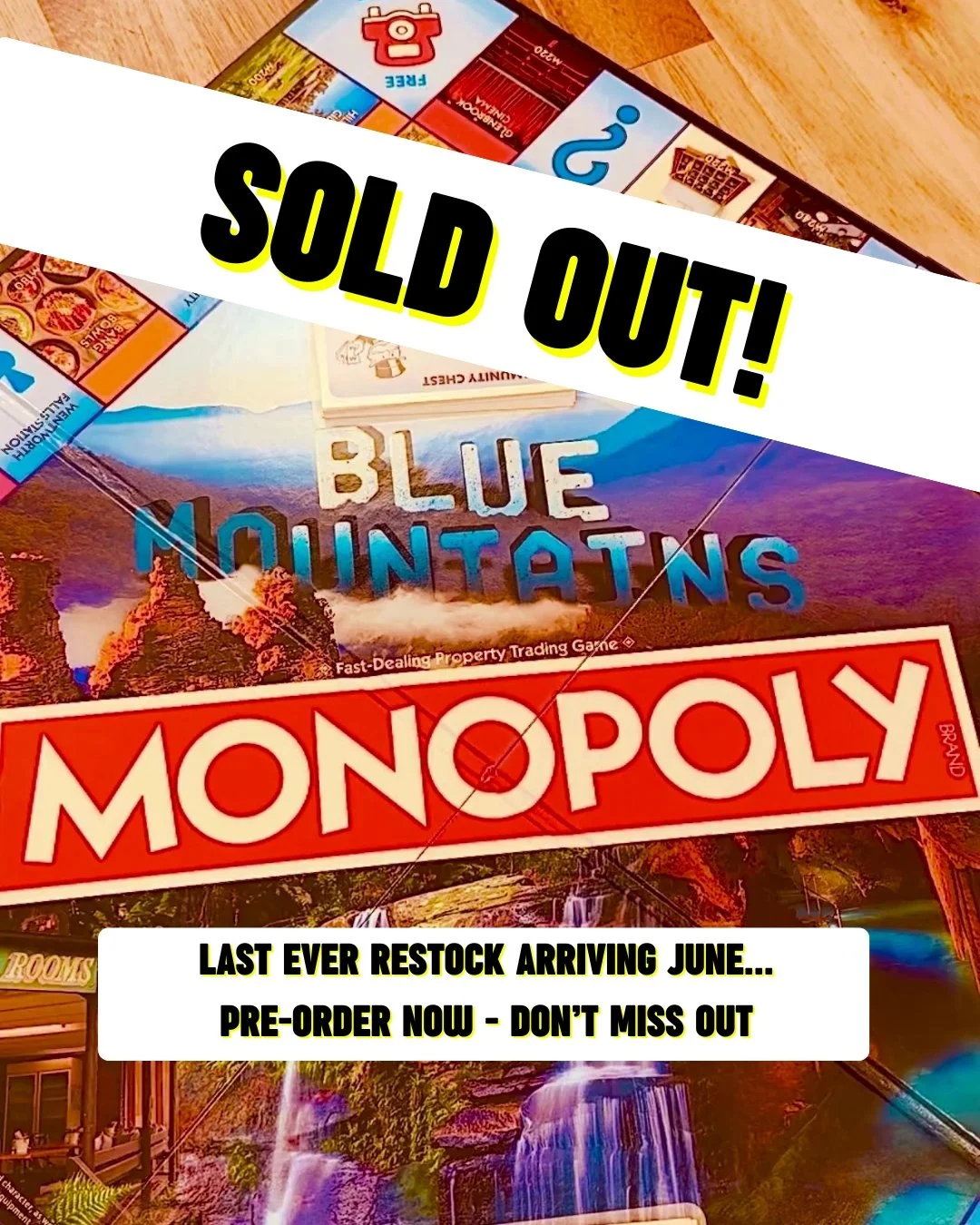 Our super popular Blue Mountains edition of Monopoly is sold out....

We have been in supply negotiations and have managed to secure a small number of games due to arrive in June. 

We are taking pre-orders now as we expect these to sell fast!

DM us
