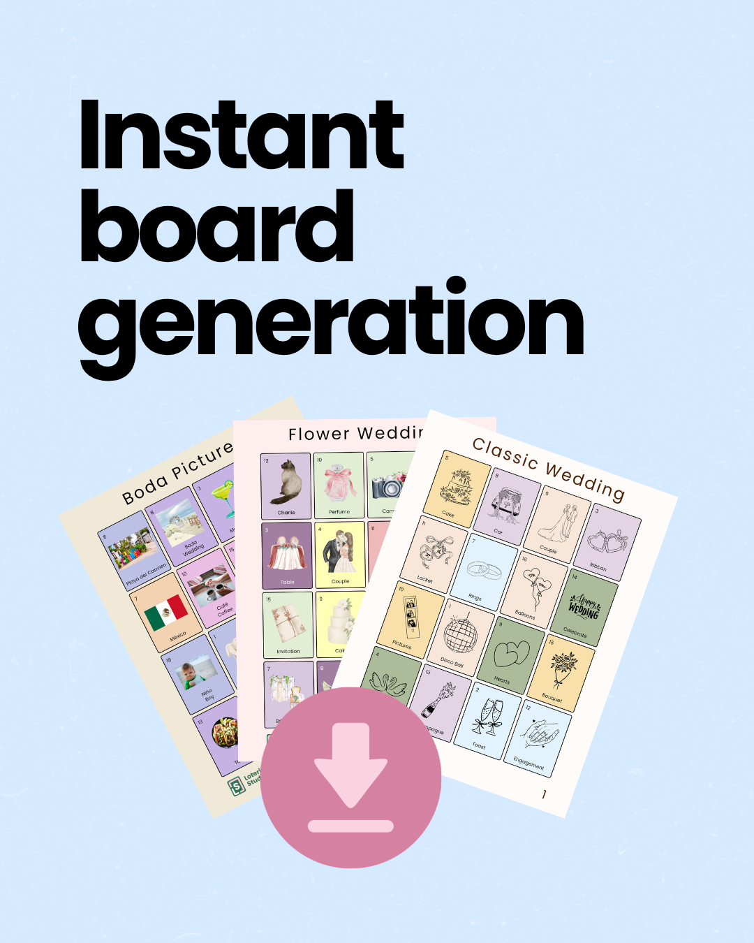 Instant board generation