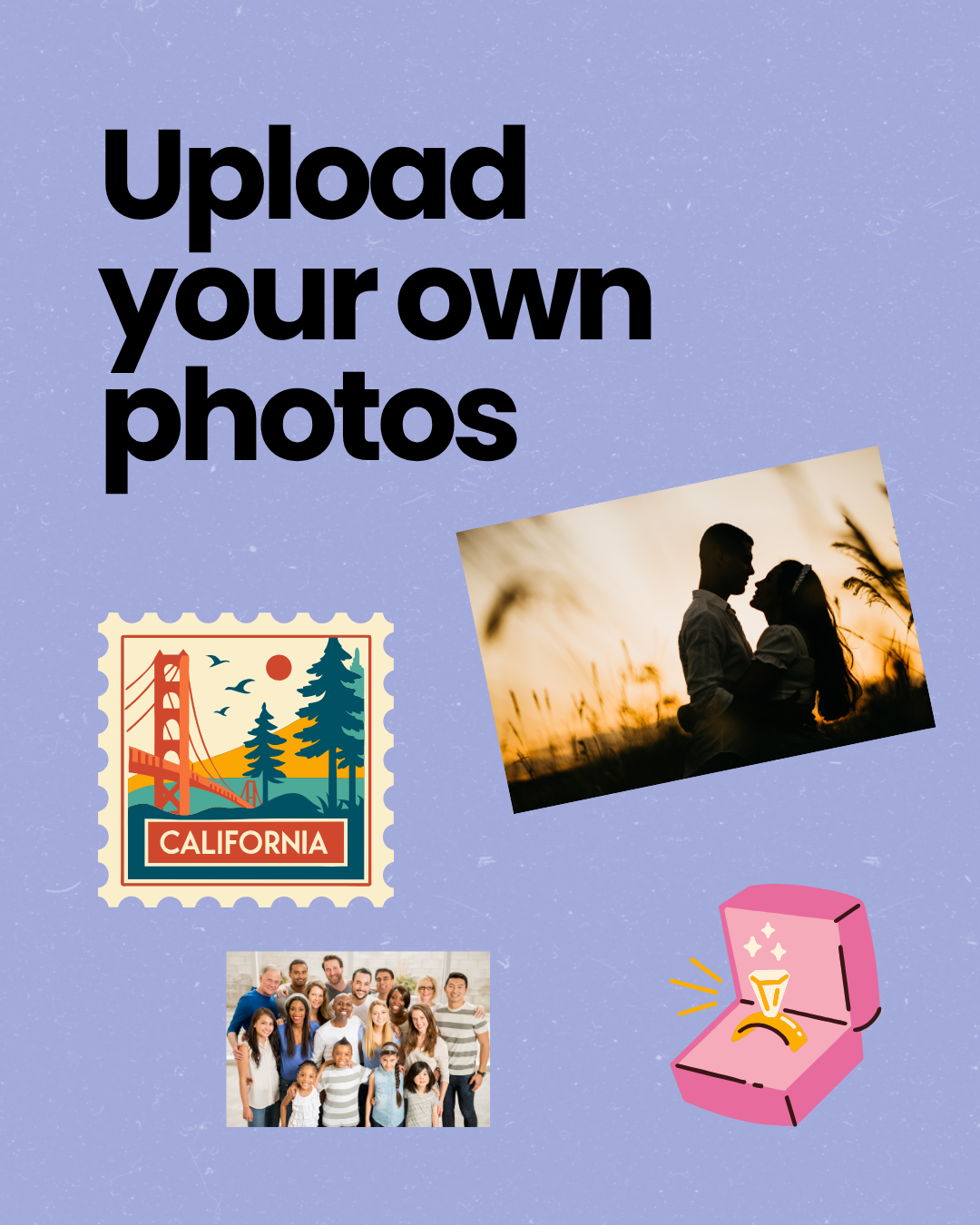 Upload your own photos