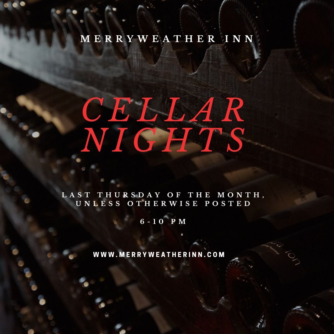 Cellar Nights--Last Thursday of the Month