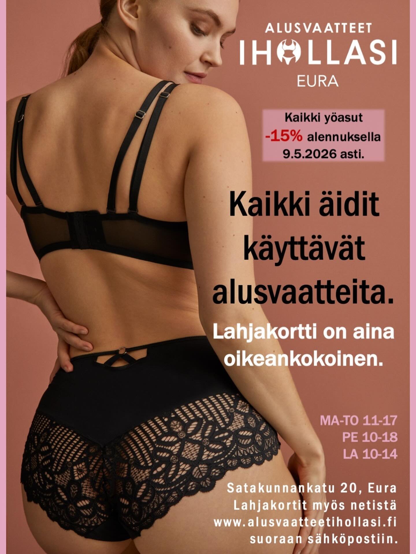 💕&Auml;ITIENP&Auml;IV&Auml;VIIKKO ON T&Auml;&Auml;LL&Auml;💕
Kaikki y&ouml;asut lauantaihin asti -15% alennuksella, ihania erilaisia vaihtoehtoja XS-3XL.

Osta &auml;idille, laitamme sen halutessasi lahjapakkaukseen🎁 
Lahjakortti on aina tarpeellin