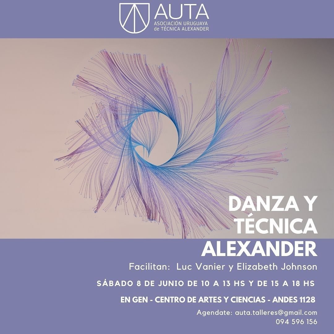 DANZA Y T&Eacute;CNICA ALEXANDER EN GEN - CENTRO DE ARTES Y CIENCIAS. 

ESPIRALES, T&Eacute;CNICA ALEXANDER Y MOVIMIENTO EVOLUTIVO con Luc Vanier Y Elizabeth Johnson. 

El s&aacute;bado 8 de junio de 10 a 13 hs y de 15 a 18 hs se realizar&aacute; un 