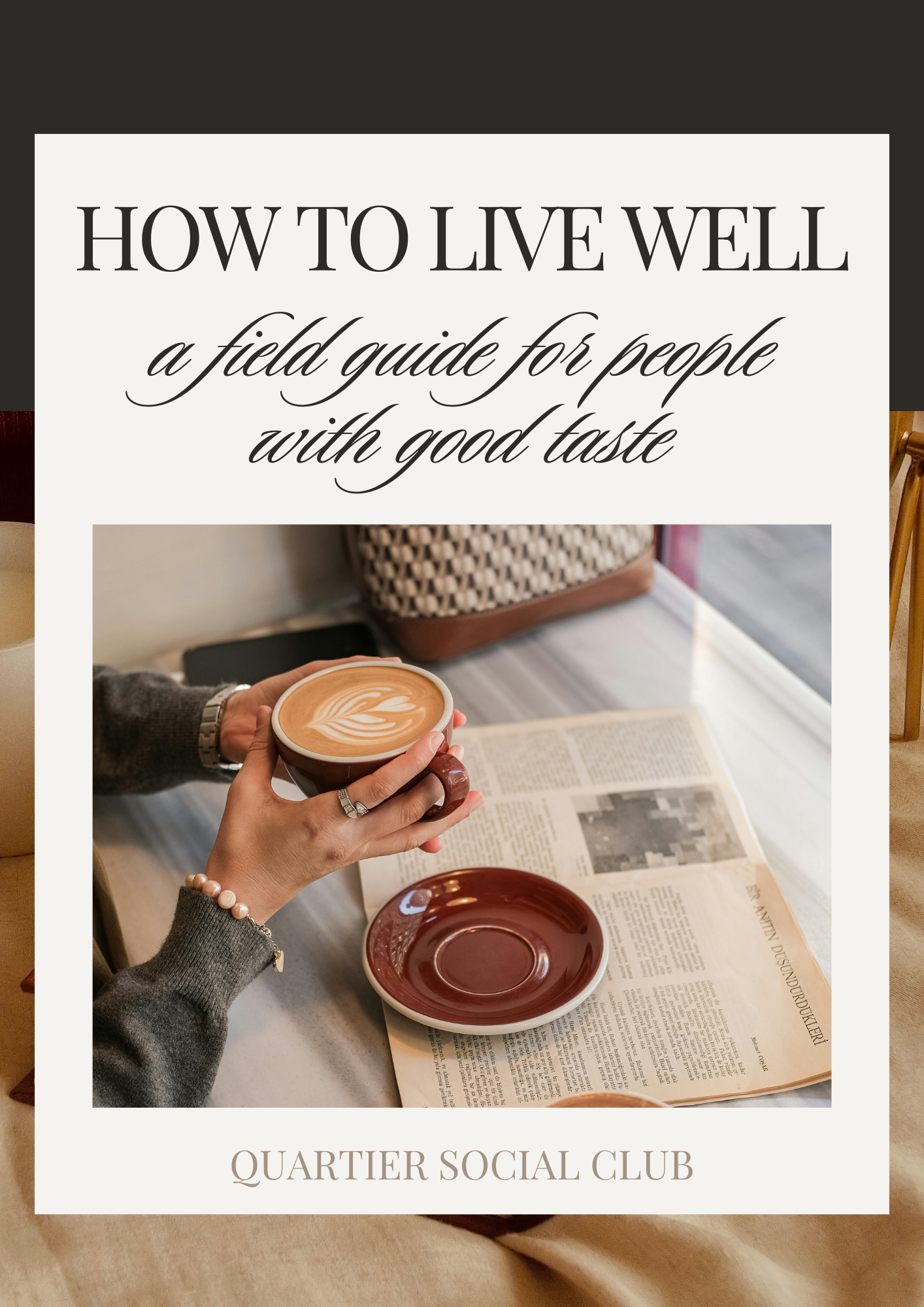 A practical guide to living well, every day. This field guide explores how to create a richer life through thoughtful choices about style, home, community, and routines.