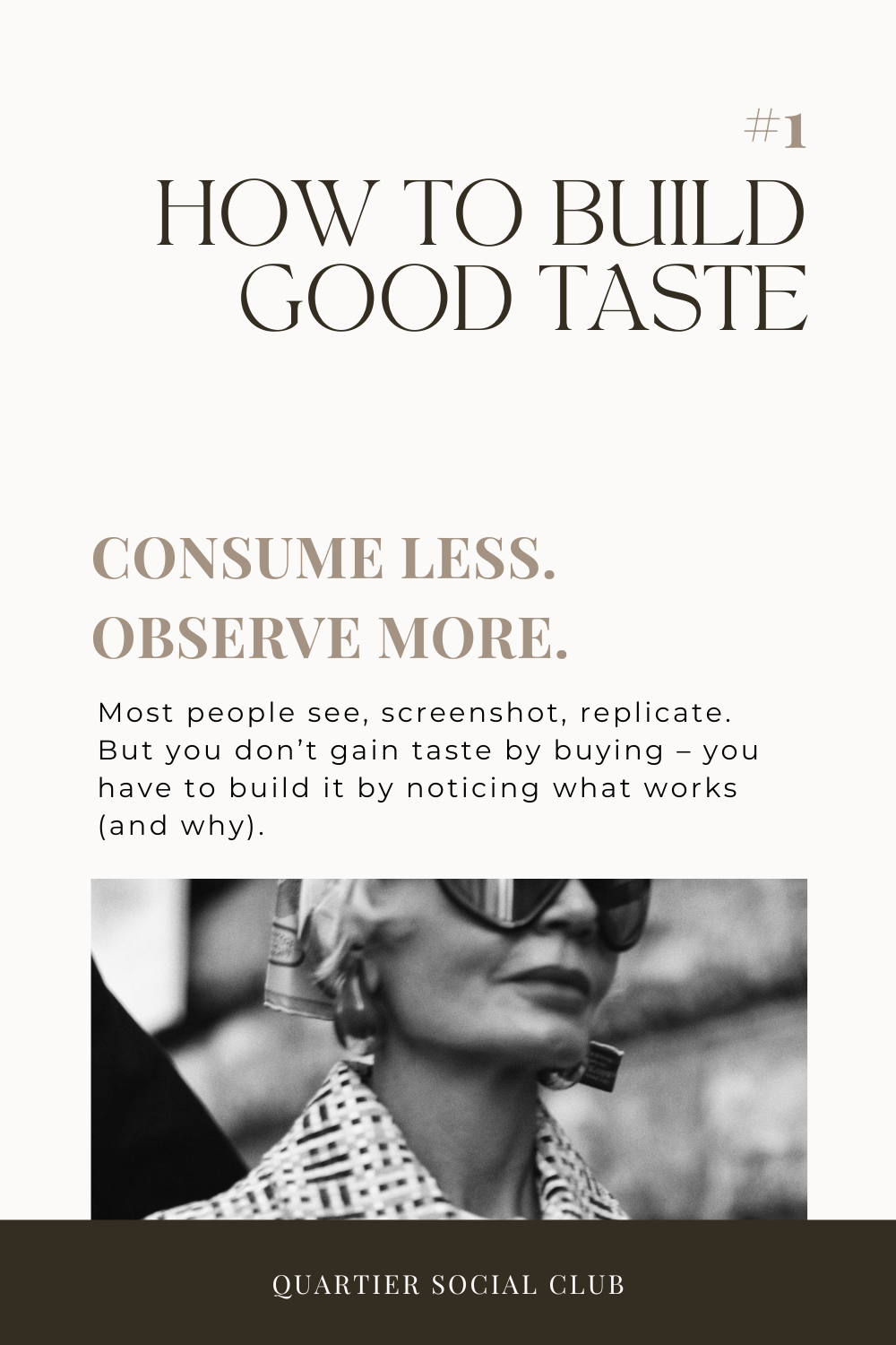 How to build good taste: four tips.