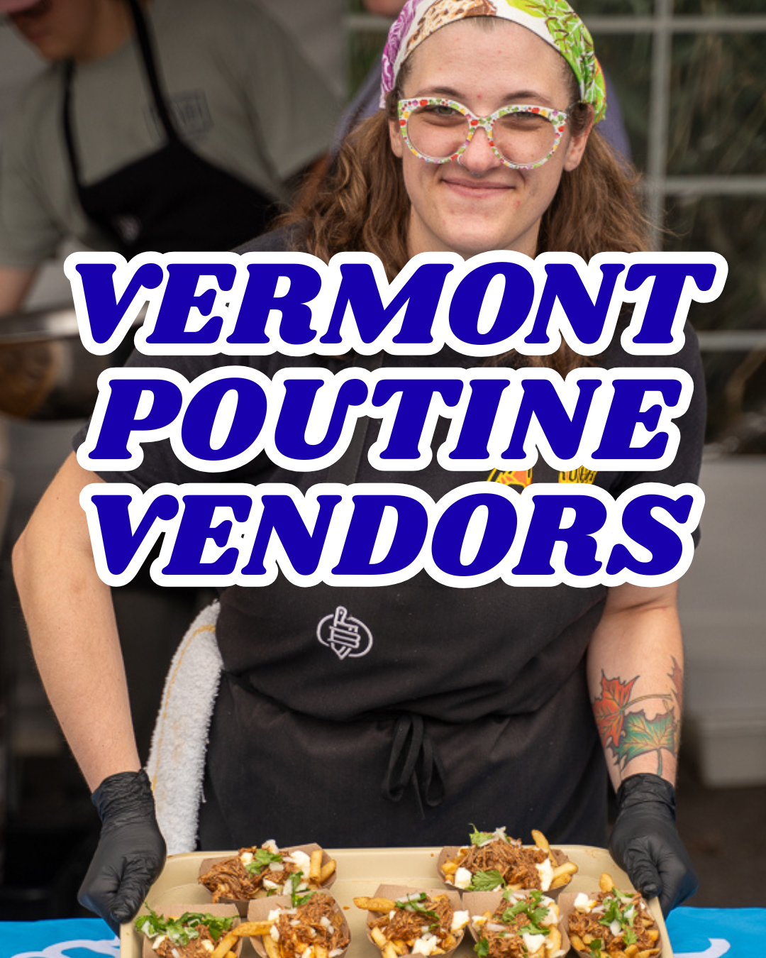 Vermont Poutine Vendors