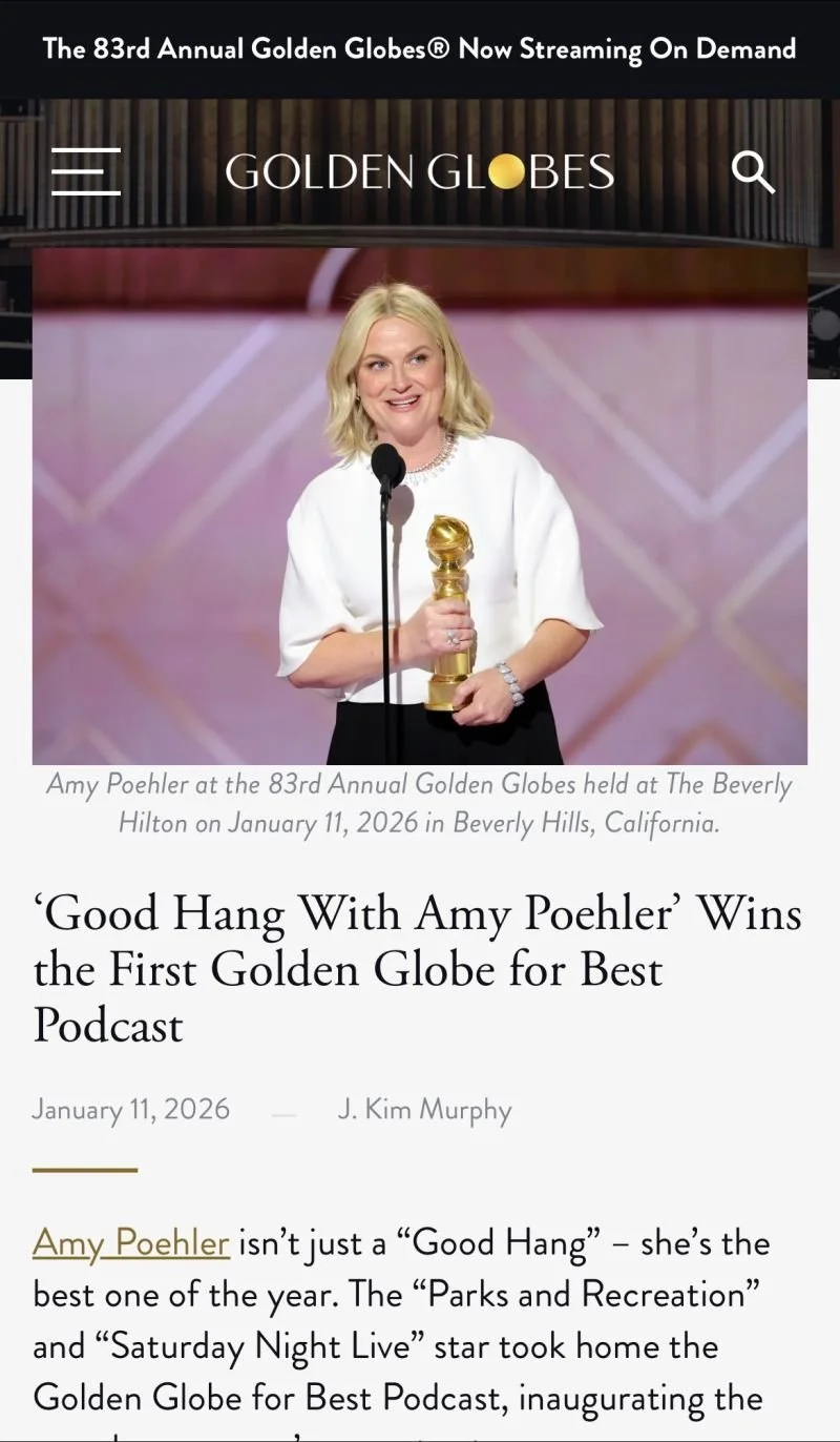 “Good Hang with Amy Poehler”—a Golden Globe award winning Podcast 