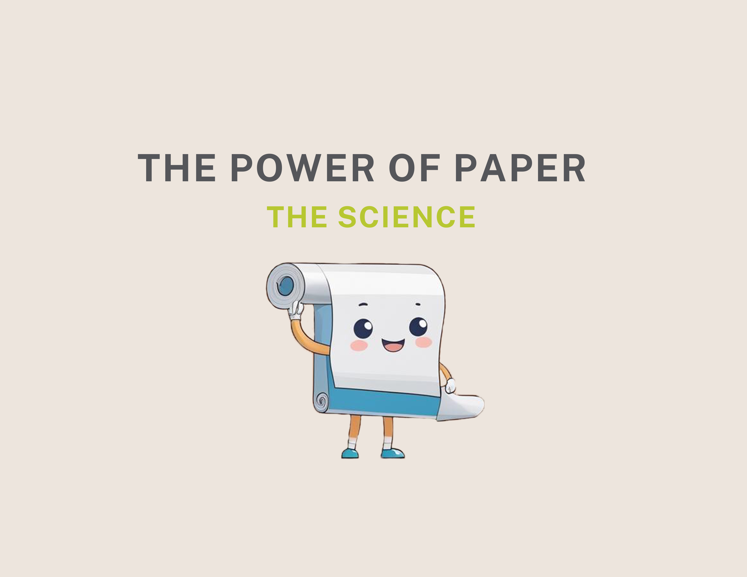 The Power of Paper: The Science