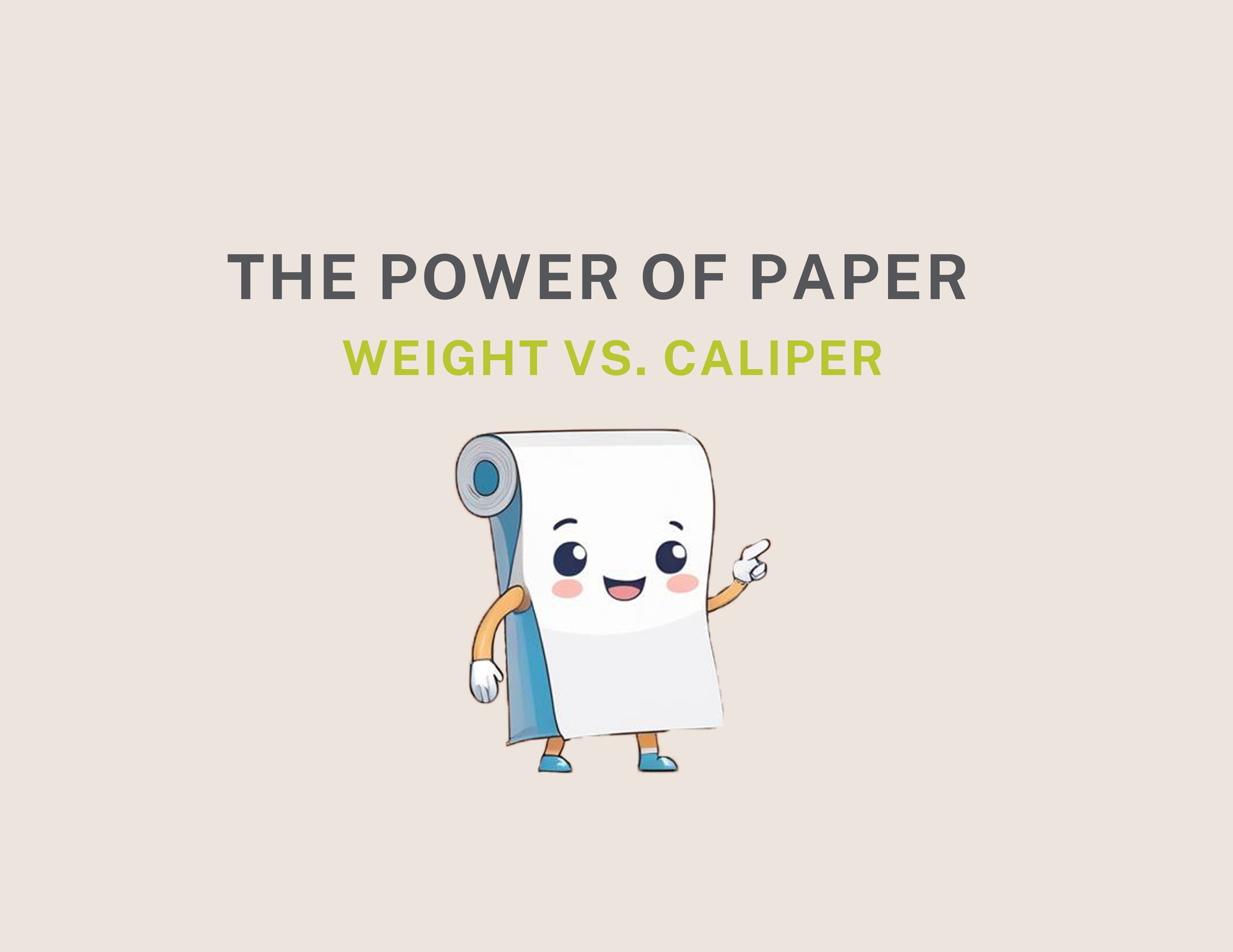 The Power of Paper: Weight vs. Caliper