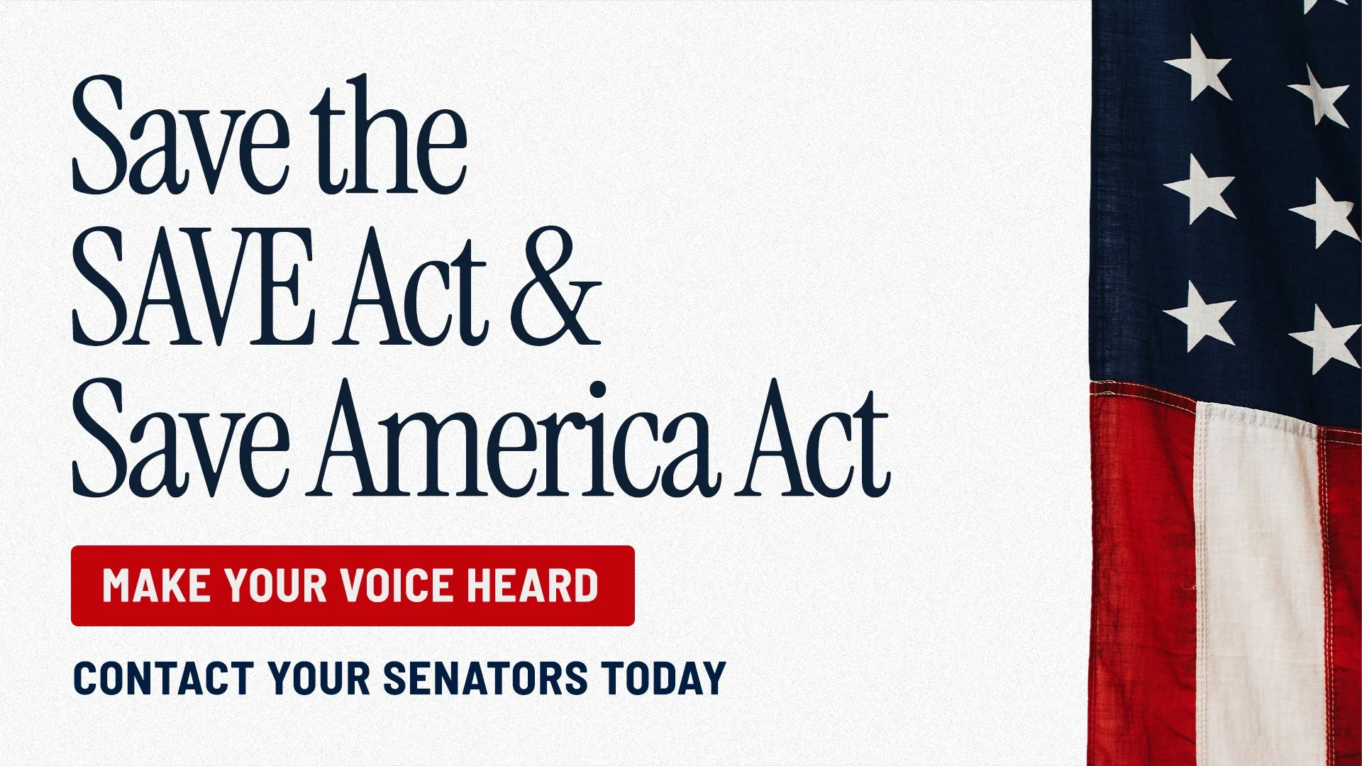 Save the “SAVE Act” &amp; “Save America Act”