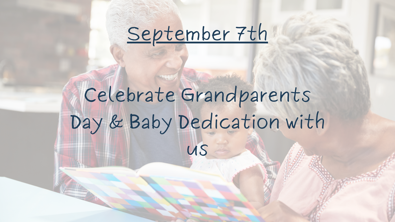 Grandparents day & Baby dedication
