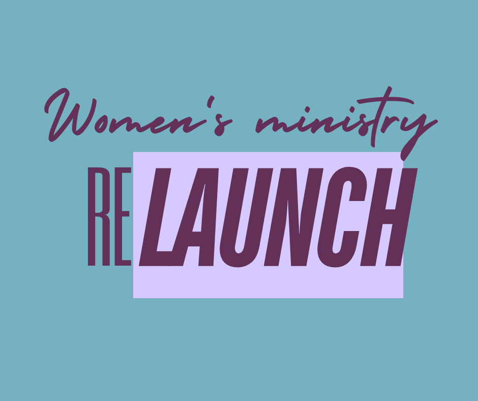 Women's Ministry Relaunch
