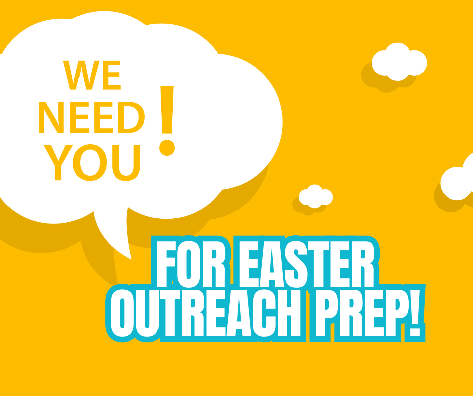Easter Outreach Prep