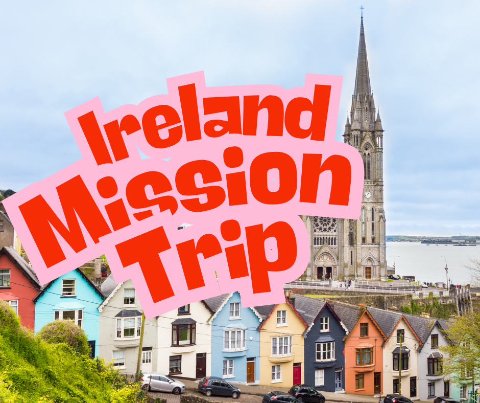 Ireland Mission Trip 