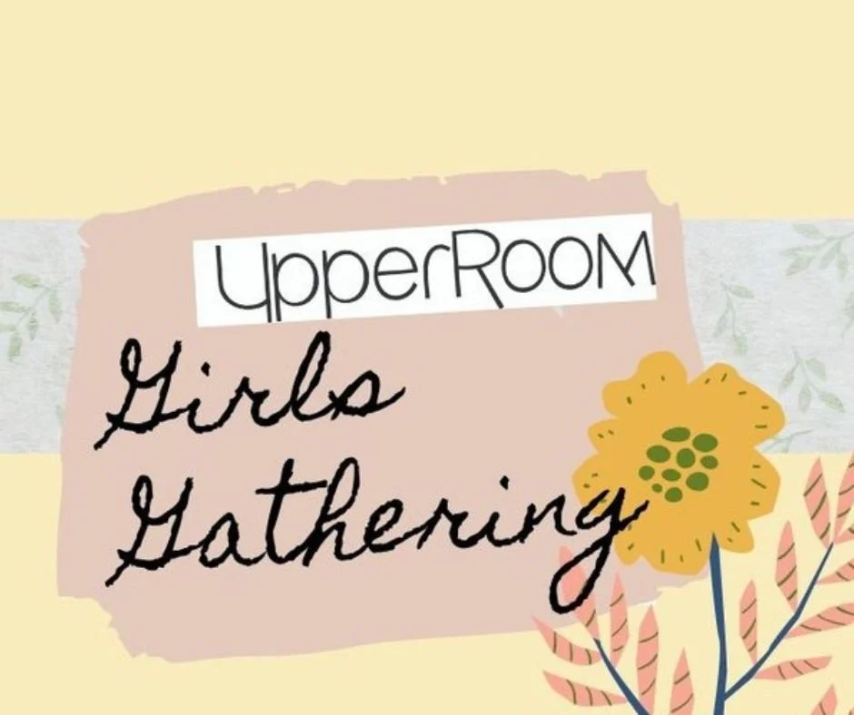 UpperRoom Girls Gathering 