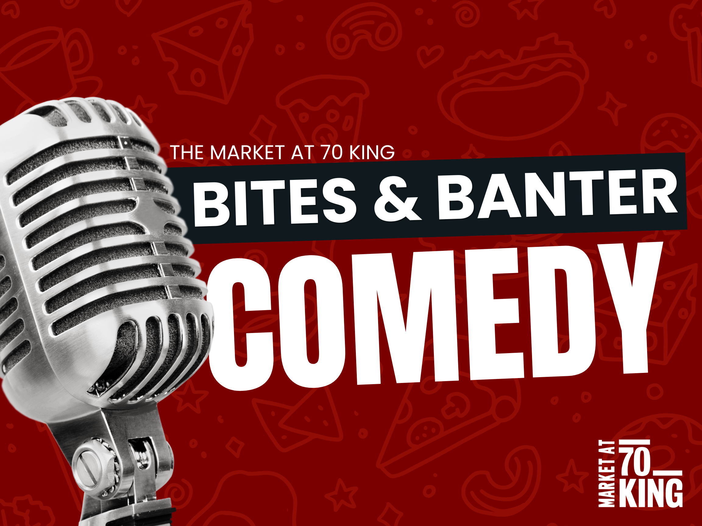 Bites &amp; Banter: A Night of Comedy at 70 King