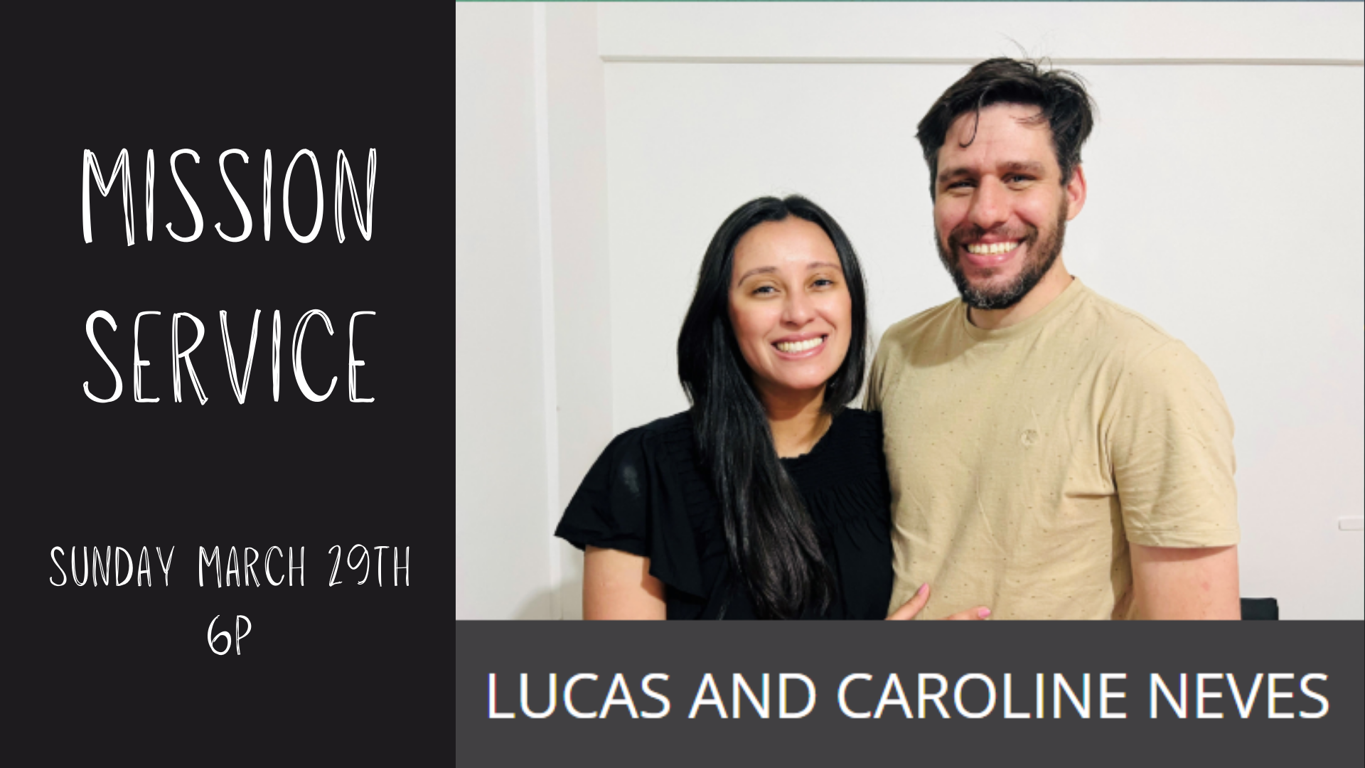 Missionaries: The Neves