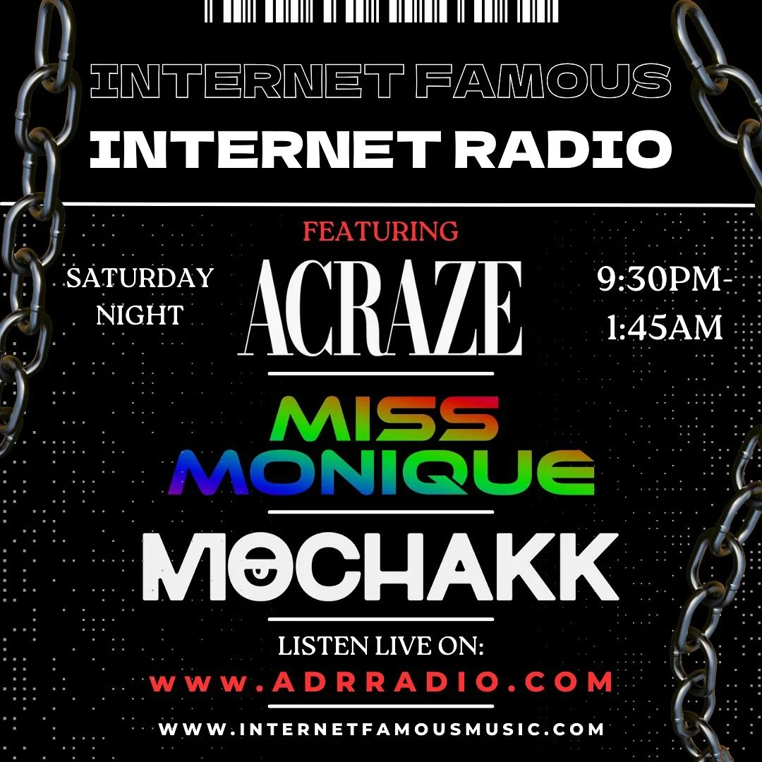 Tomorrow Night on INTERNET FAMOUS - INTERNET RADIO Got some special guest sets I&rsquo;m super honored to host on the show Saturday Night! Set a reminder for 9:30PM &amp; Tune in!

#Acraze #MissMonique #Mochakk #InternetRadio #AdrenalineRadio