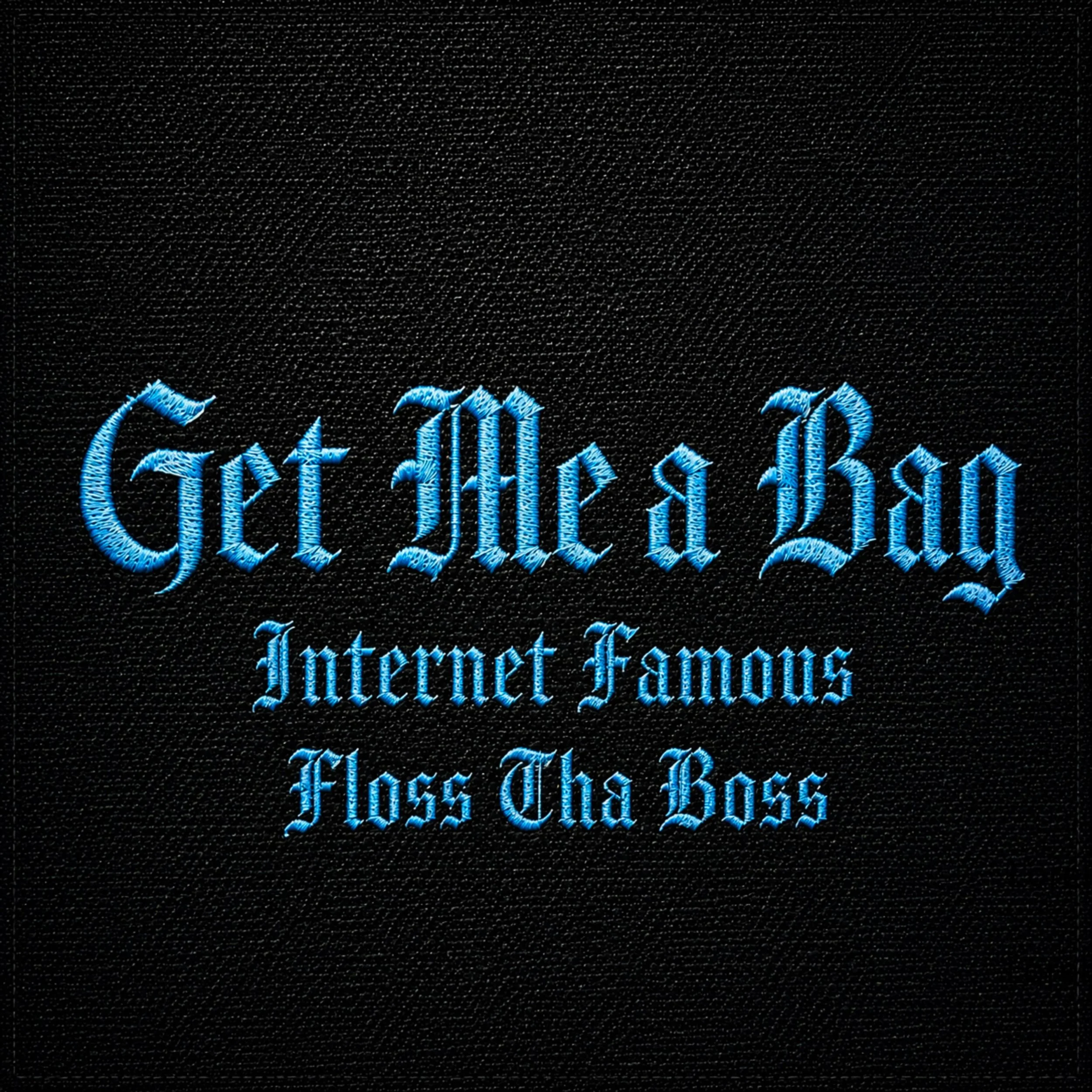 New Music this Friday! Get updates for Get Me a Bag &amp; music video at laylo.com/internetfamous