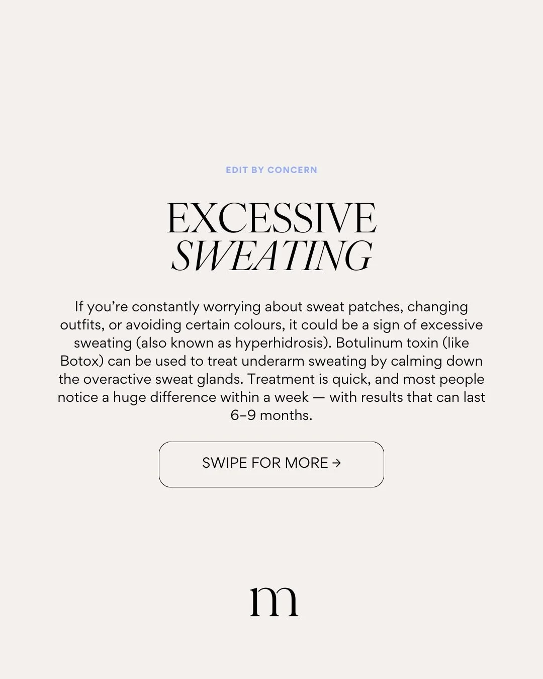 Did you know we offer treatment for Hyperhidrosis?

Botulinum toxin (such as Botox&reg;) can significantly reduce sweating in the underarms for several months. 
It works by blocking acetylcholine, the neurotransmitter that stimulates sweat glands 

&