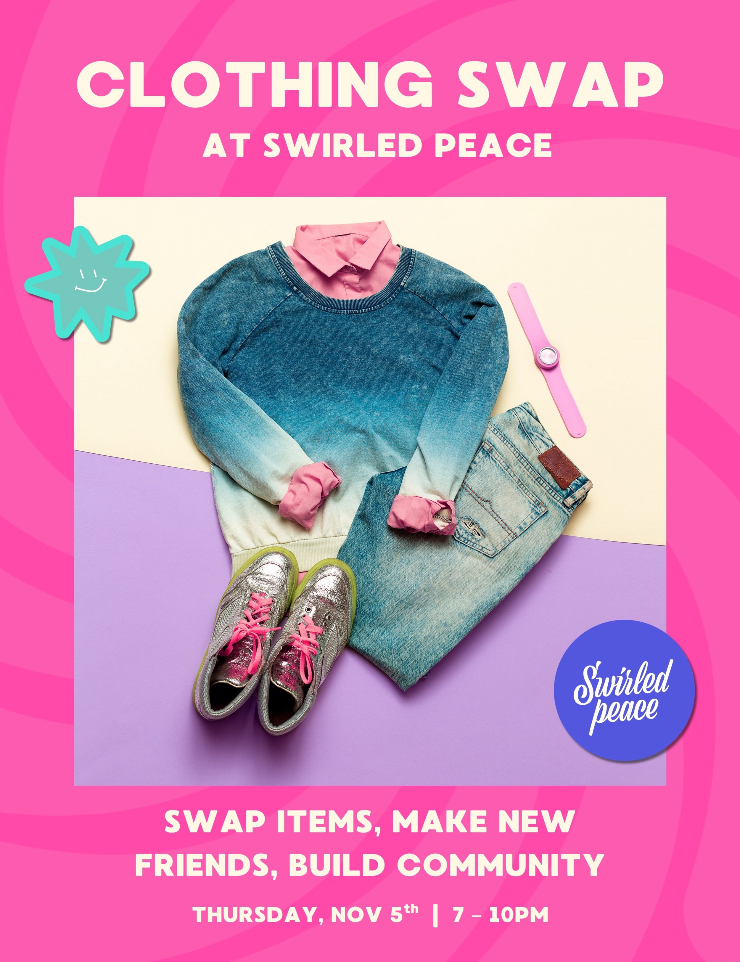 👚💜 CLOTHING SWAP NIGHT at Swirled Peace!

Give your closet a refresh on Thurs, Nov 5th from 7&ndash;10 PM! ♻️ Bring pieces you&rsquo;re ready to part with, find something new-to-you, and spend the evening swapping styles with your community.

Good 