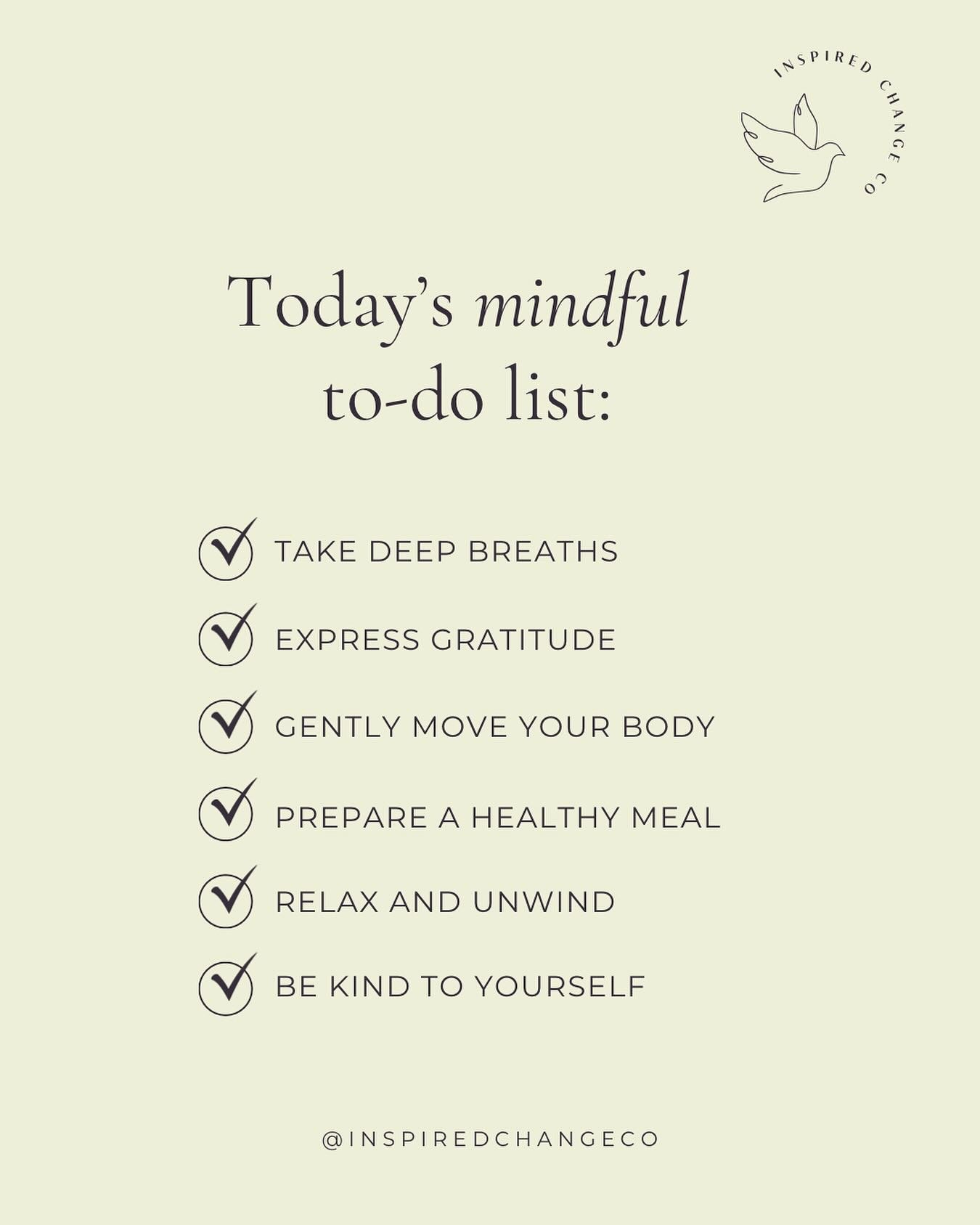 When drafting a to-do list for the day ahead, don&rsquo;t forget to include small mindfulness practices to help you stay grounded and healthy 🌱