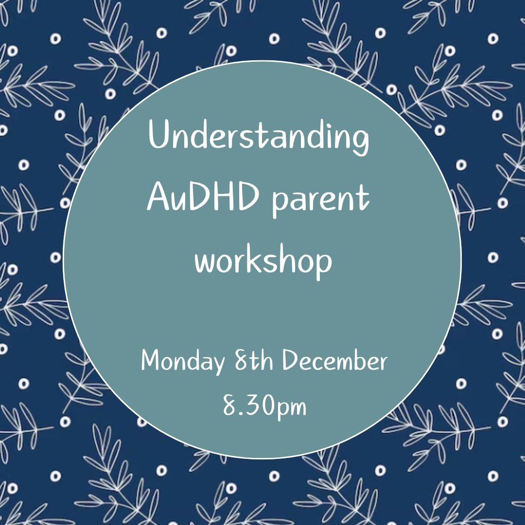 Understanding AuDHD Parent Workshop