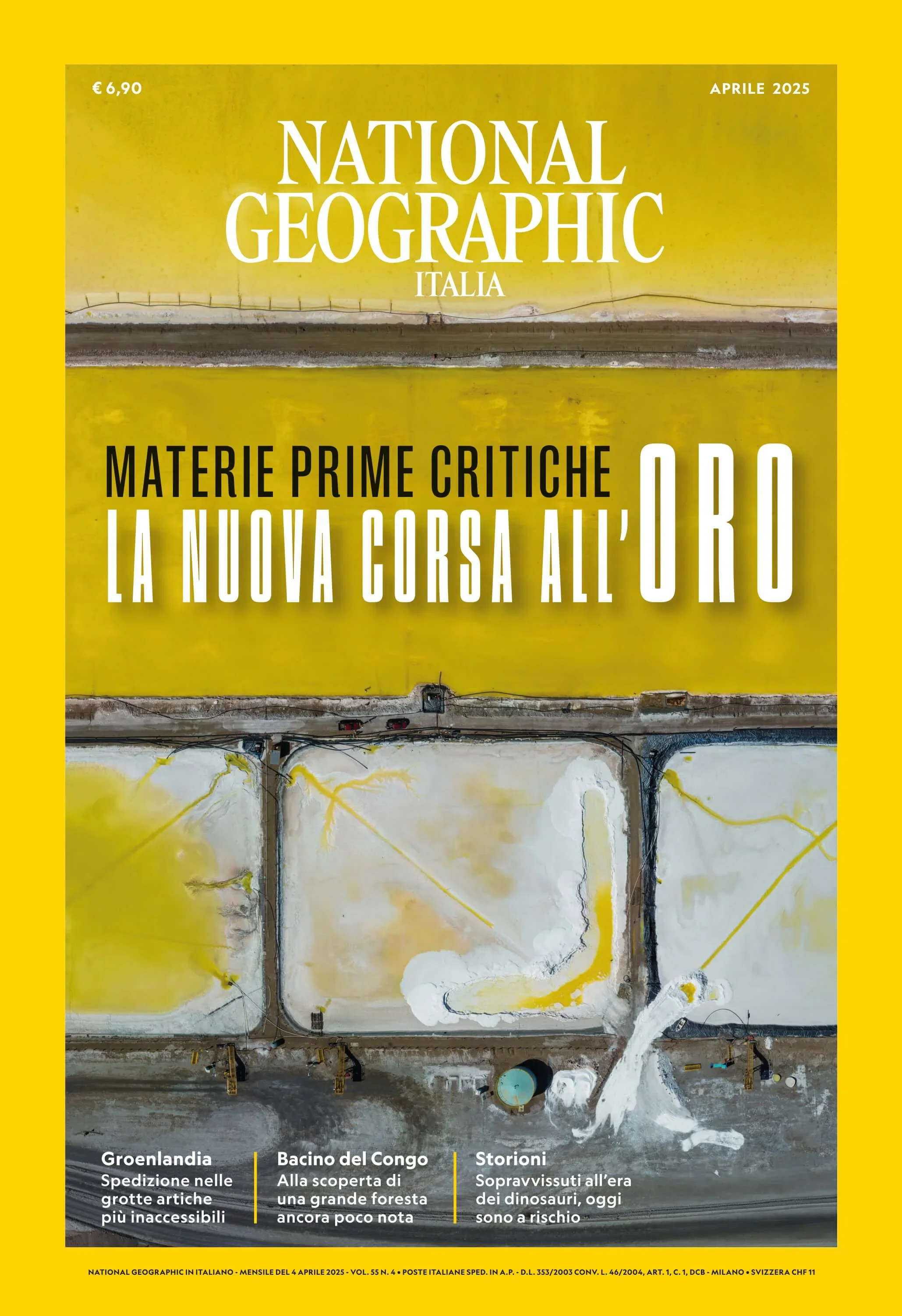 Copertina della rivista National Geographic Italia di aprile 2025 con un'immagine aerea di pozzi di estrazione di oro. Evidenzia il titolo principale sulla critica delle materie prime: "La nuova corsa all'oro".