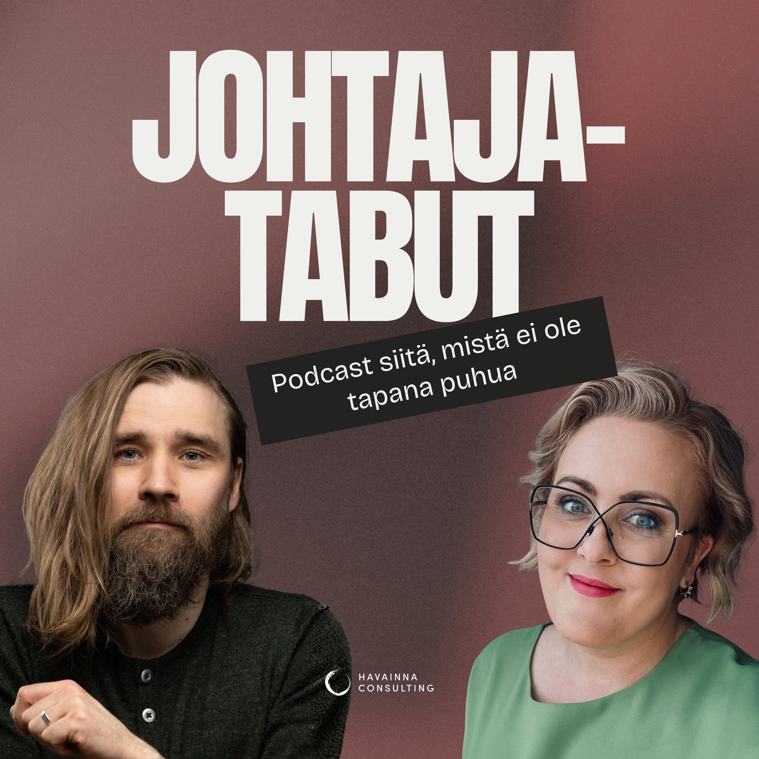 Johtajatabut – podcast siitä, mistä ei ole tapana puhua