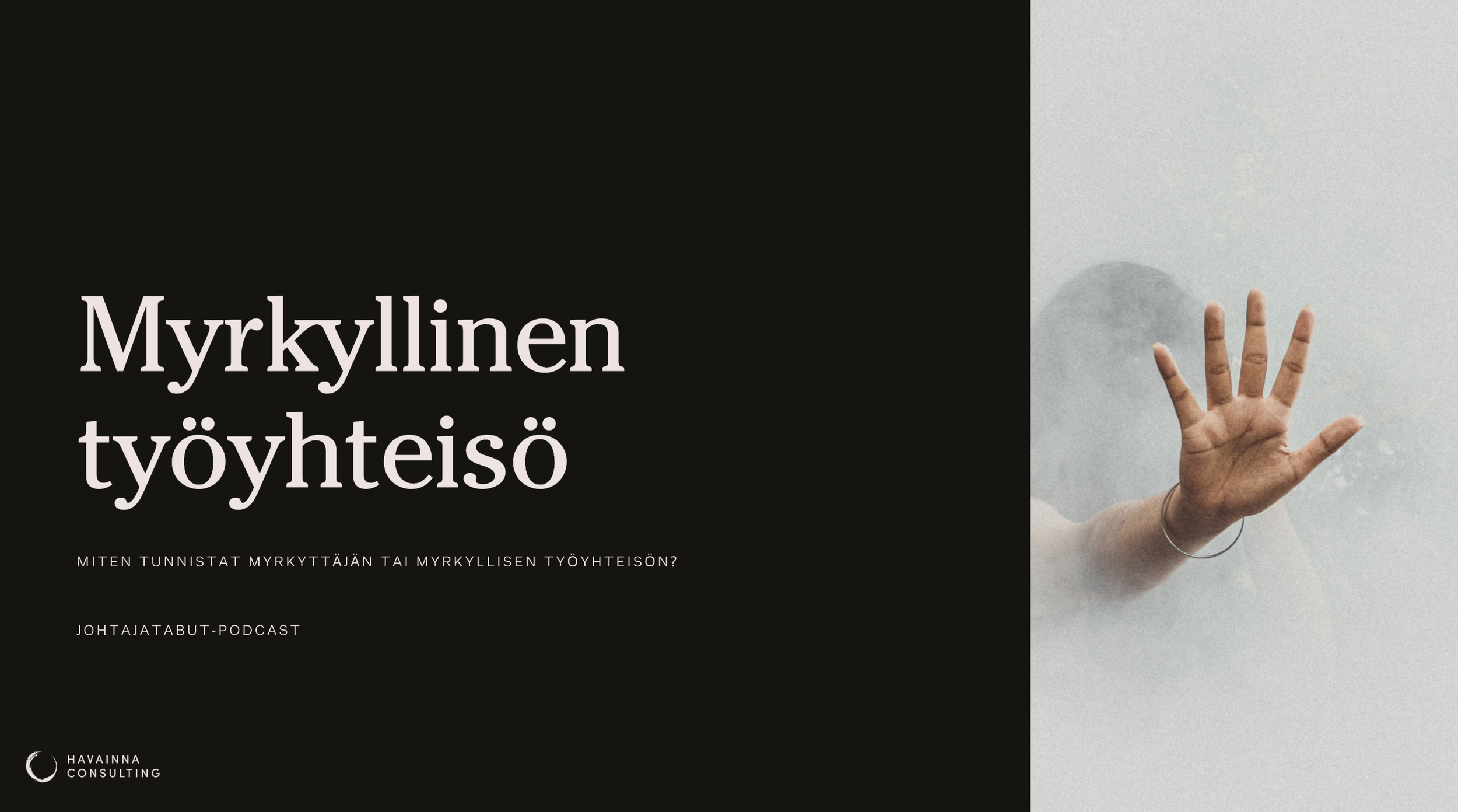 Johtajatabut jakso 4: myrkyllinen työyhteisö