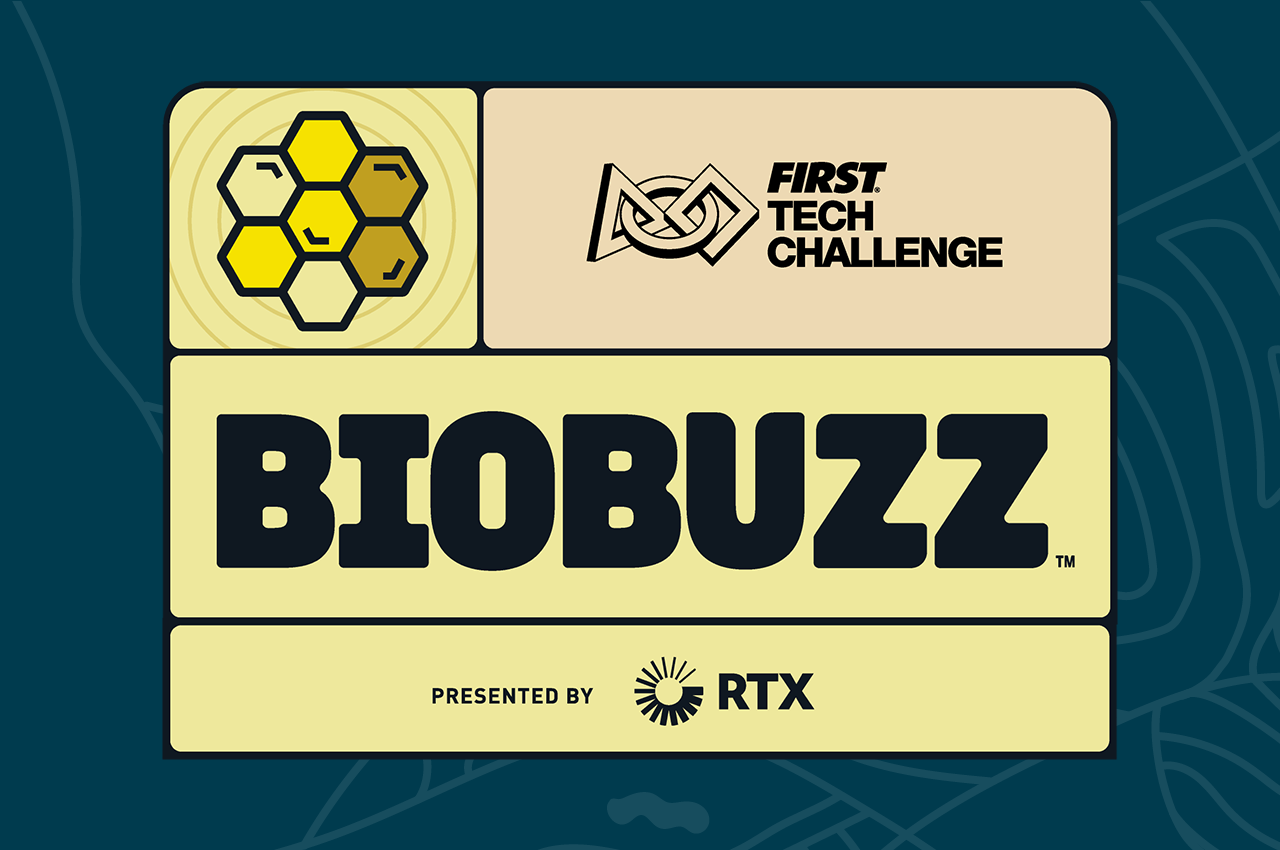FIRST Tech Challenge BioBuzz 2026 Season Kick Off