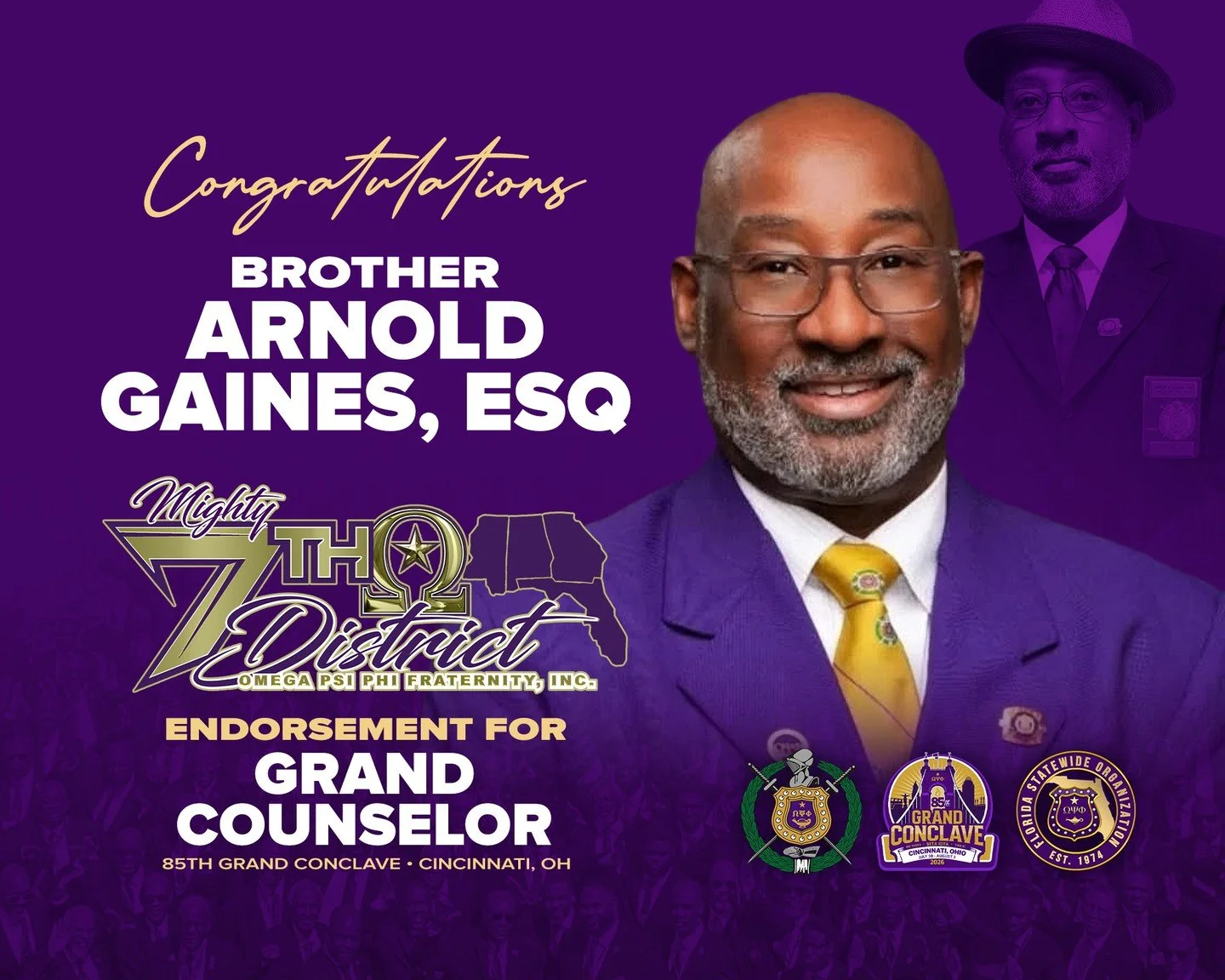 Join us in congratulating Brother Arnold Gaines, Esq. on receiving the endorsement of the Mighty Seventh District for Grand Counselor of Omega Psi Phi Fraternity, Inc.

This endorsement speaks to Bro. Gaines' legal acumen, integrity, and steadfast co