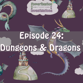 Episode 24: Dungeons & Dragons
