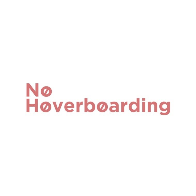 No Hoverboarding