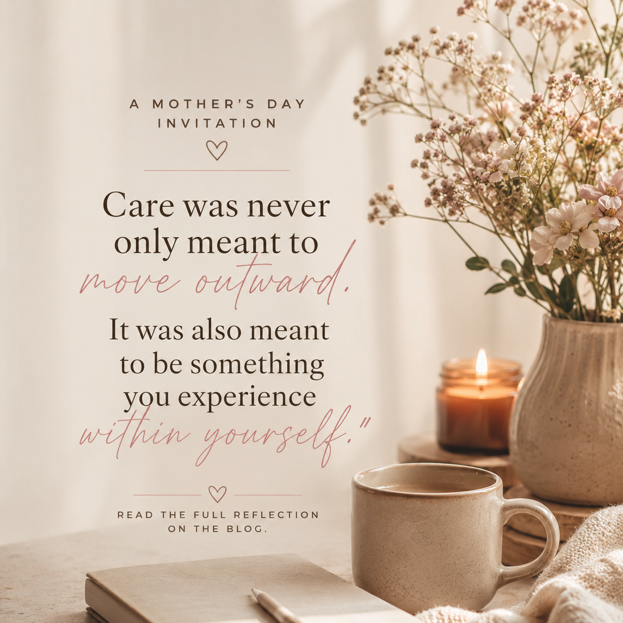 The Quiet Invitation of Mother's Day