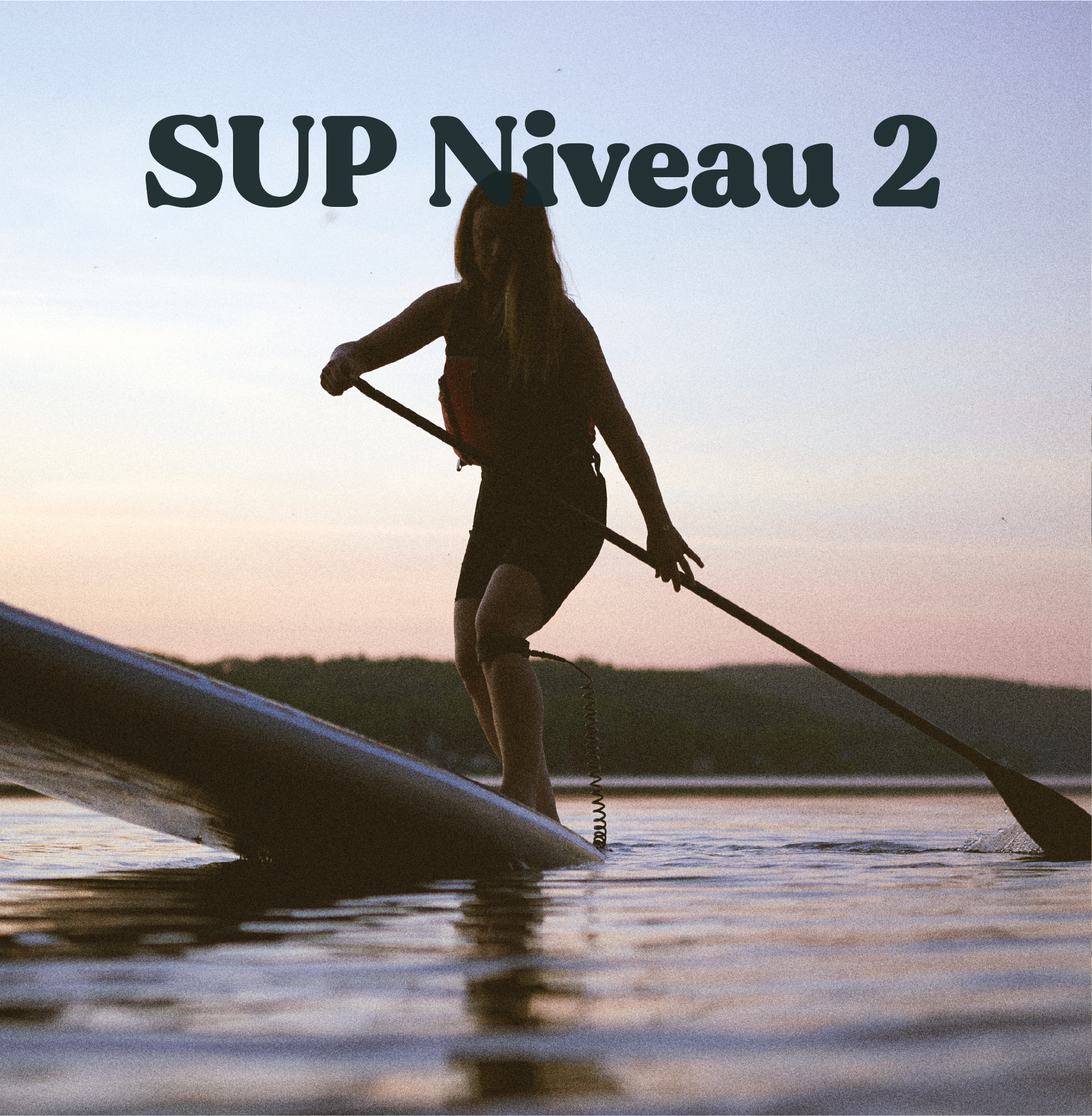 Cours SUP Niveau 2