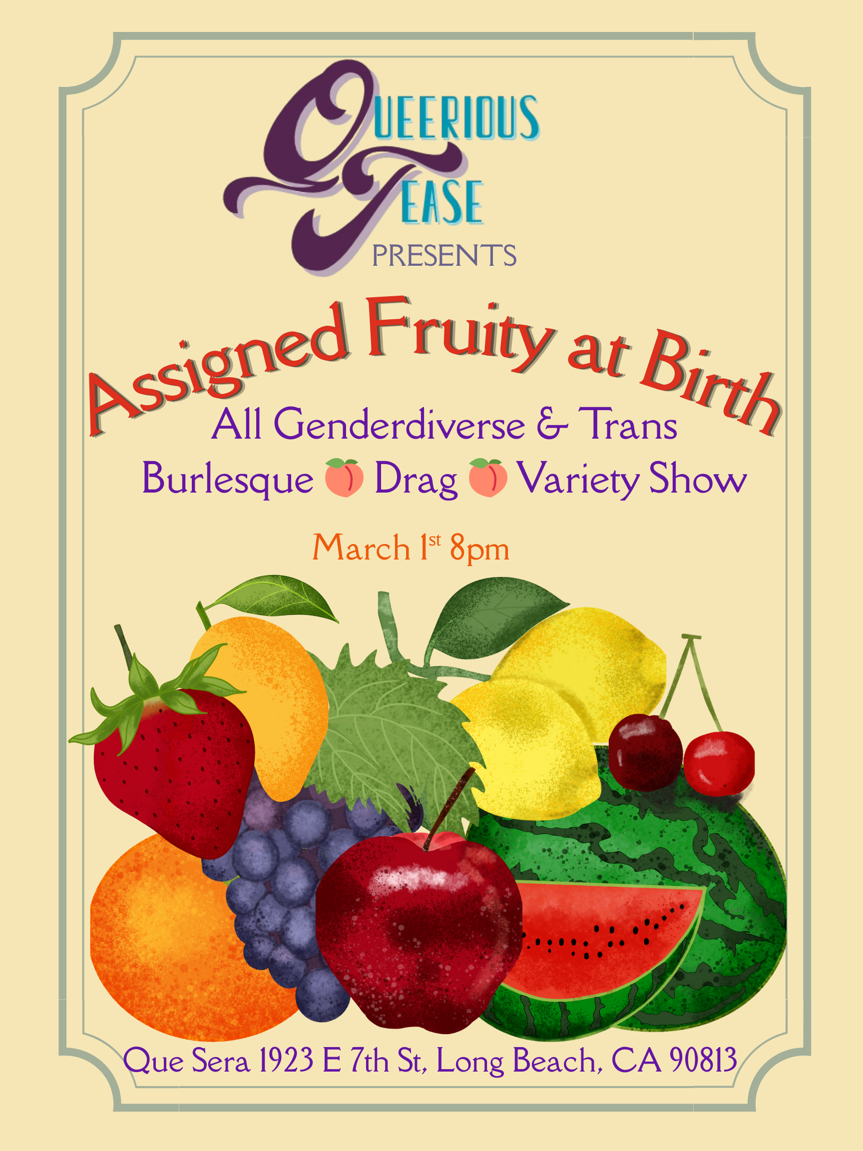 Queerious Tease Presents: Assigned Fruity at Birth