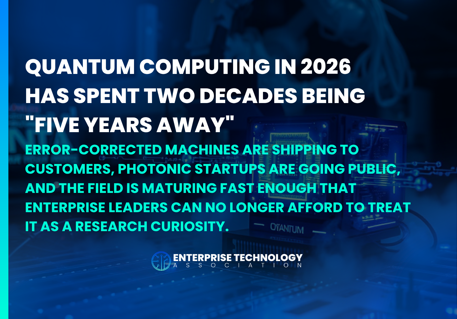 Quantum Computing in 2026: The Year the Lab Meets the Real World