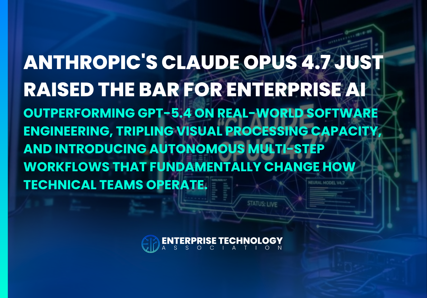 Anthropic Releases Claude Opus 4.7: What It Means for the Enterprise Technology Workforce