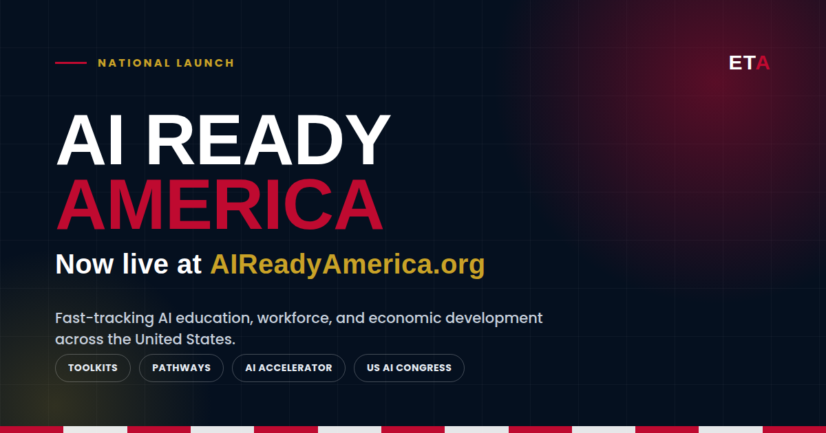 ETA launches AIReadyAmerica.org to fast-track AI education, workforce, and economic development nationwide