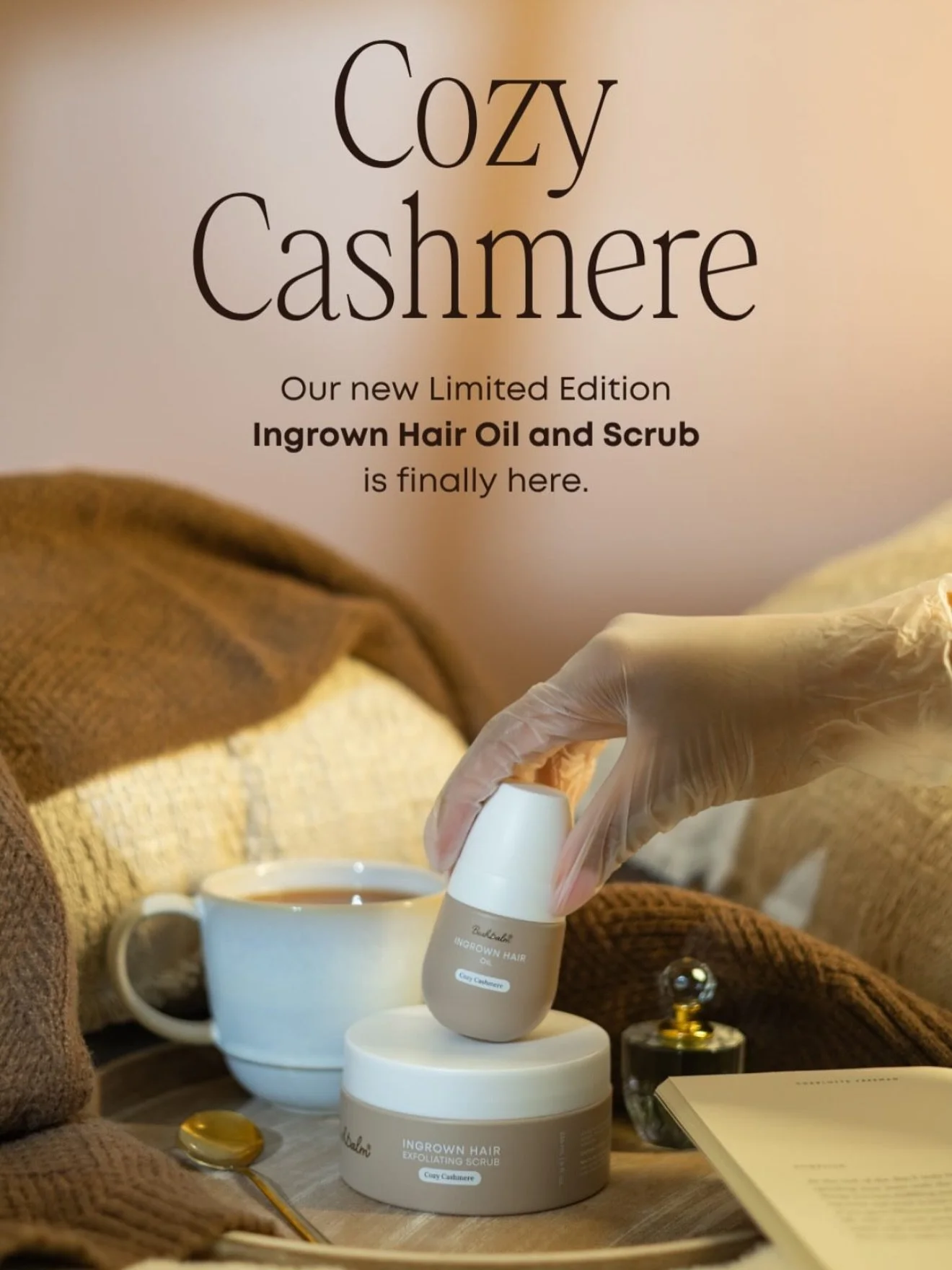 There&rsquo;s something about fall that makes you slow down a little.🍂 Soft sweaters, calm mornings... and skin
that deserves the same comfort.

This season&rsquo;s shelf refresh is all about comfort and care - from our new Cozy Cashmere Ingrown Oil