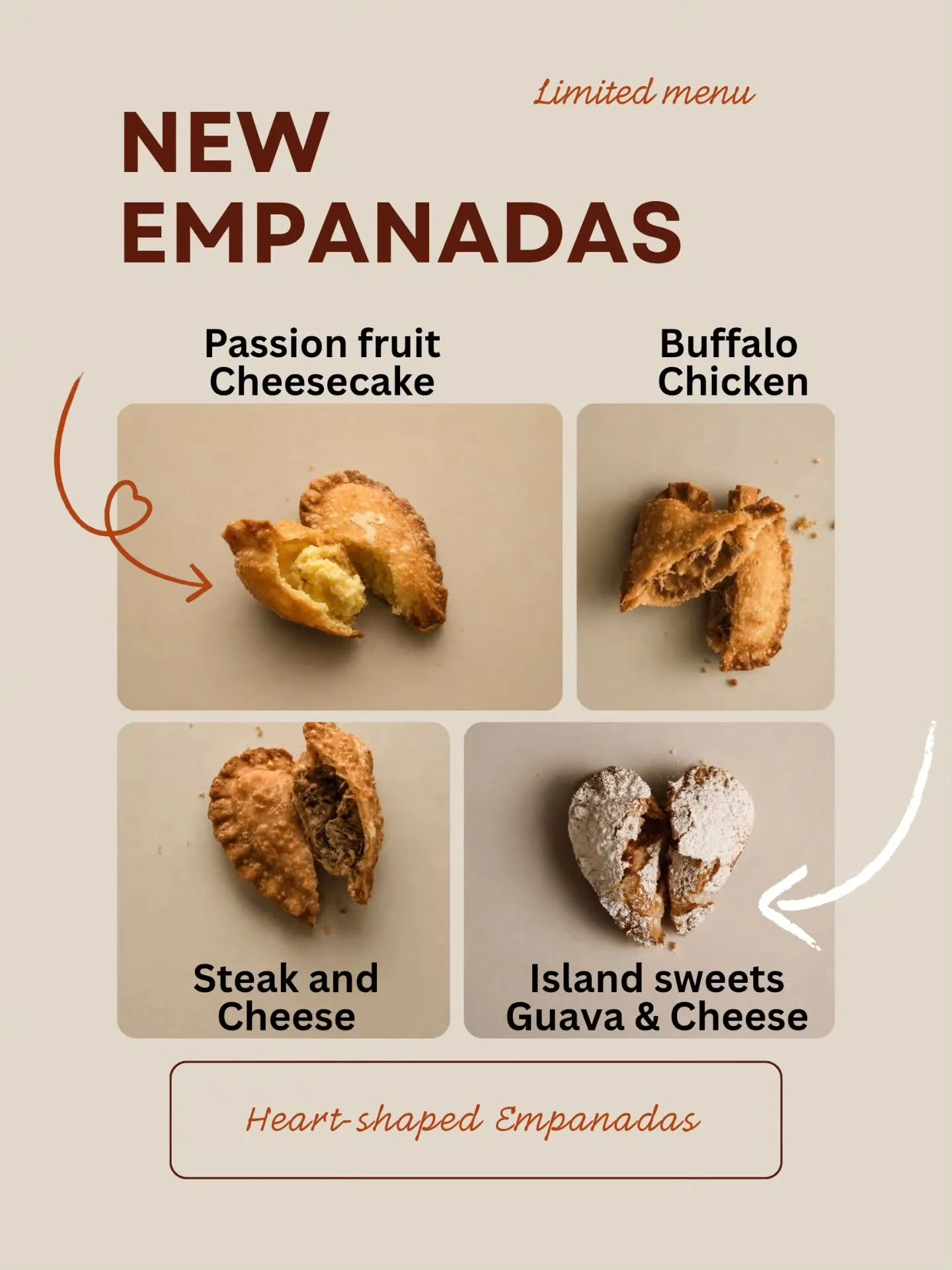 Some new, some old favorites &mdash; our empanadas lineup just got even better!

We brought back our hearties-favorite buffalo chicken and island sweets empanadas, and added two delicious new specials: passion fruit cheesecake and our steak &amp; che