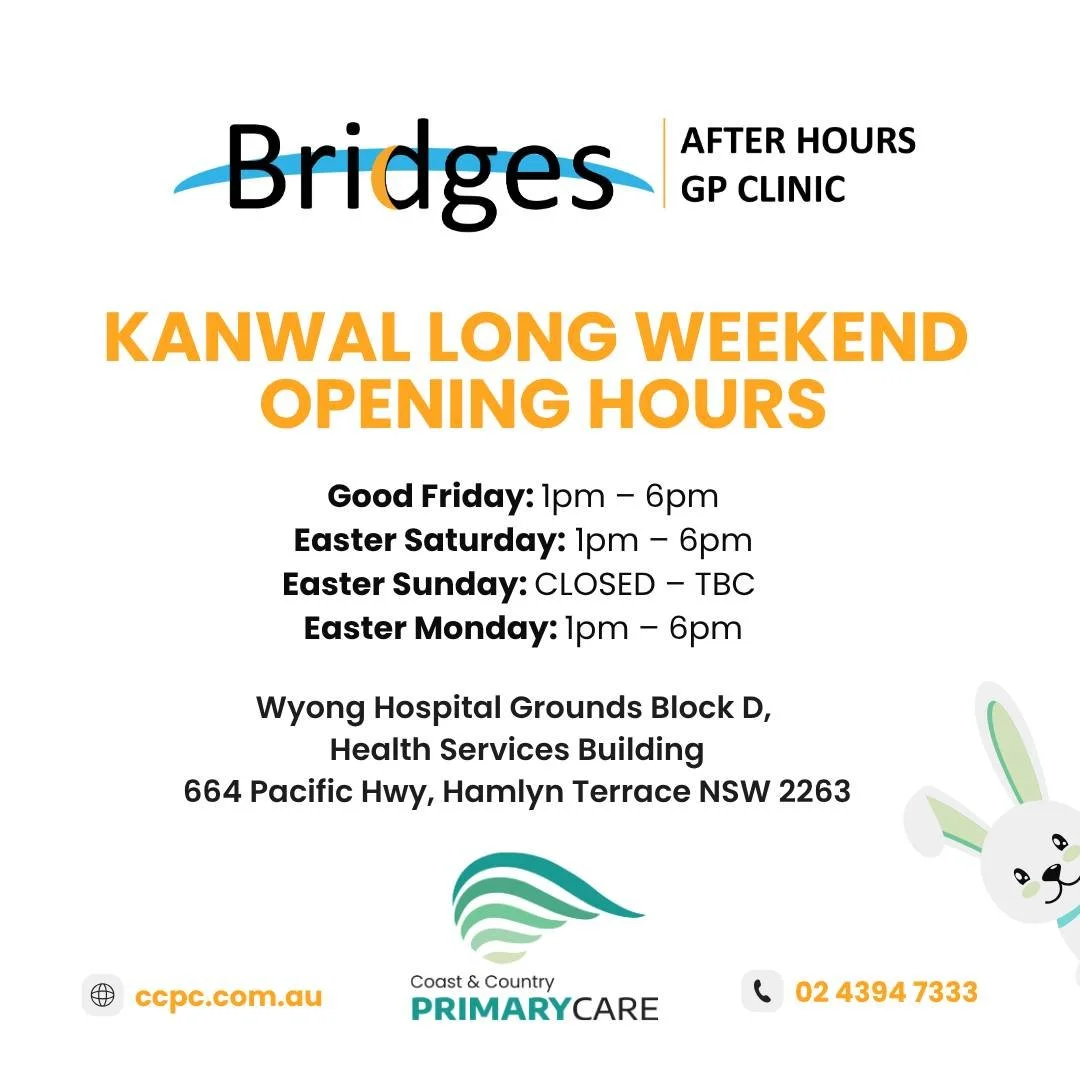 Bridges After Hours &ndash; Easter Long Weekend Hours 🐣

Please note our Bridges After Hours GP service hours over the Easter long weekend for Kanwal &amp; Erina locations.

Wishing everyone a safe and happy Easter weekend.

*Hours can change at sho