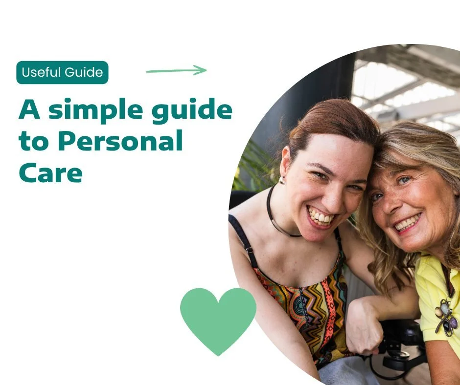 What is Personal Care?

Personal Care is about more than assistance with everyday tasks - it's about supporting independence, dignity, and wellbeing.

Personal Care supports can help with:
✔ Showering and personal hygiene
✔ Dressing and grooming
✔ Mo