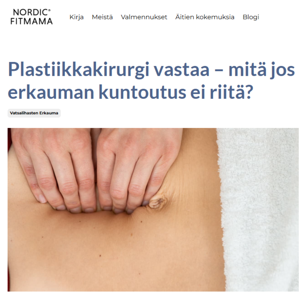 Mitä jos erkauman kuntoutus ei riitä? Plastiikkakirurgi Reetta Tuominen vastaa.